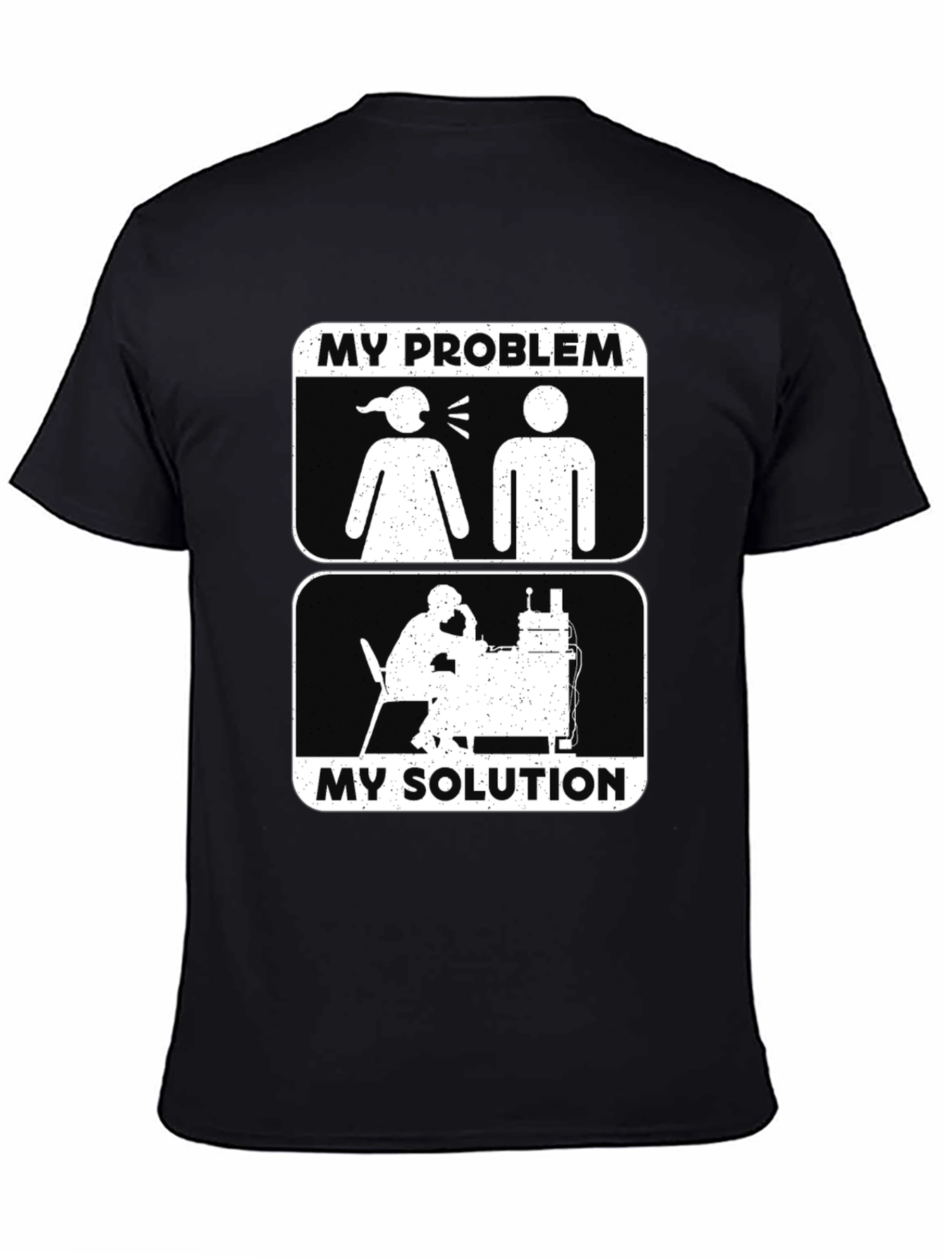 Humorous My Problem My Solution Graphic Tee