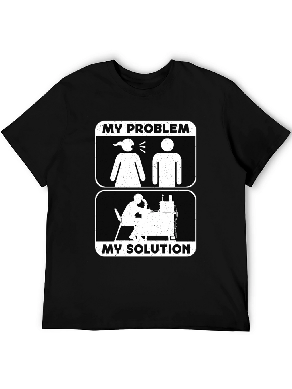 Humorous My Problem My Solution Graphic Tee