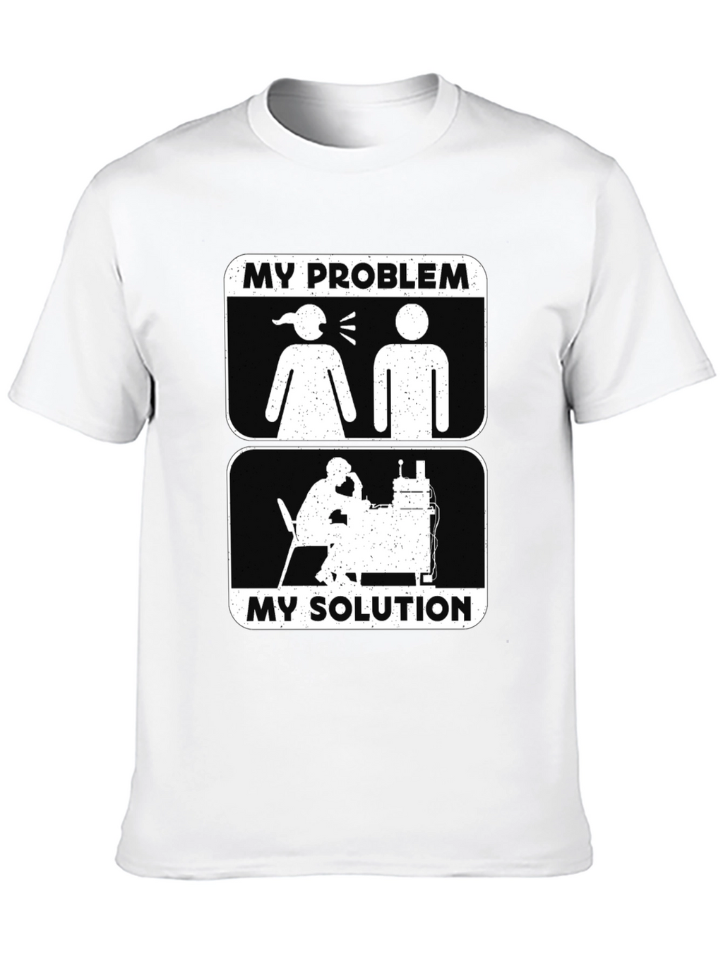 Humorous My Problem My Solution Graphic Tee