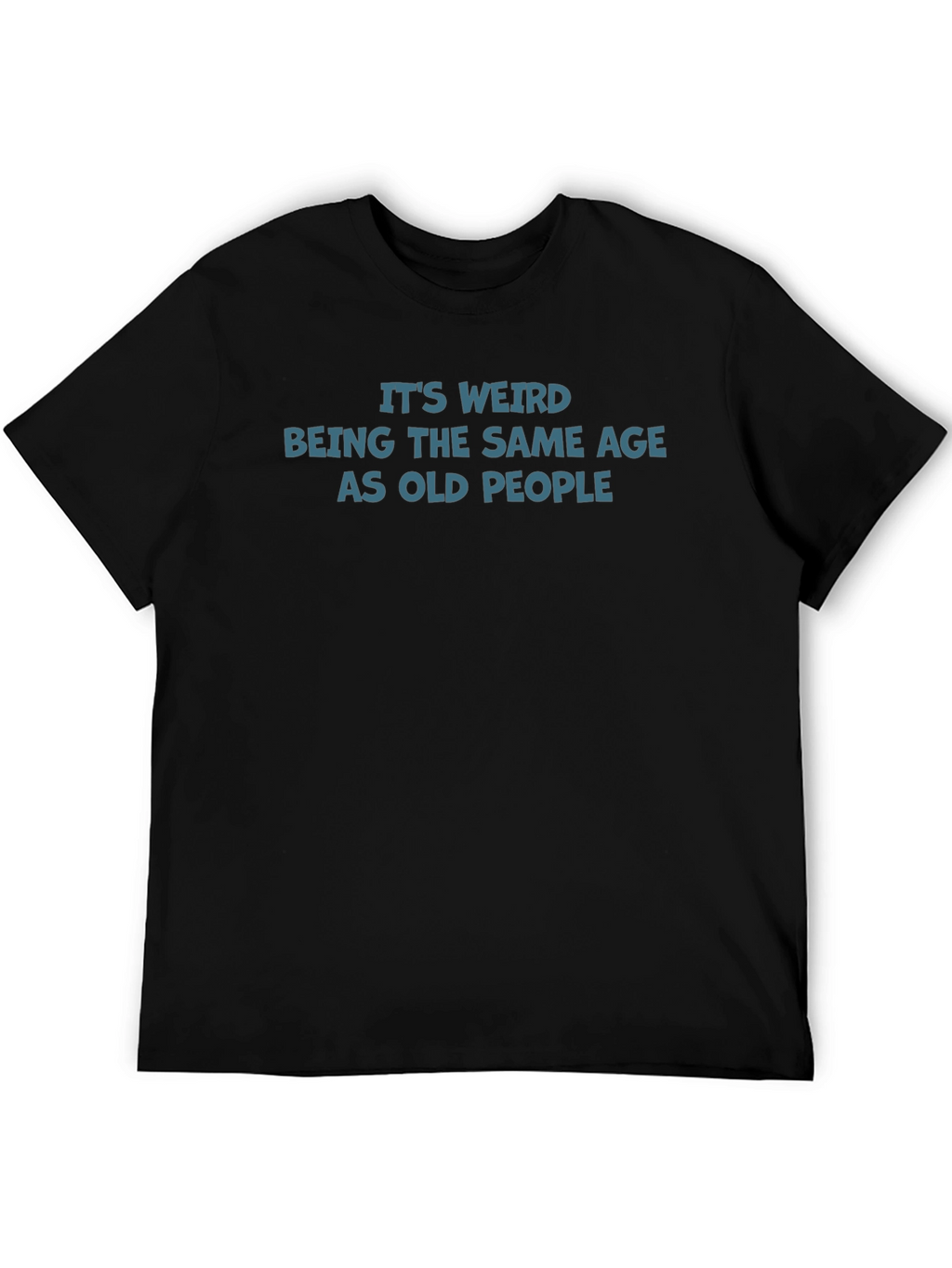 Funny Weird Age T-Shirt
