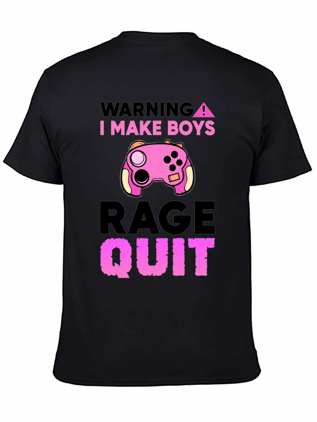 Warning I Make Boys Rage Quit Gaming T-Shirt