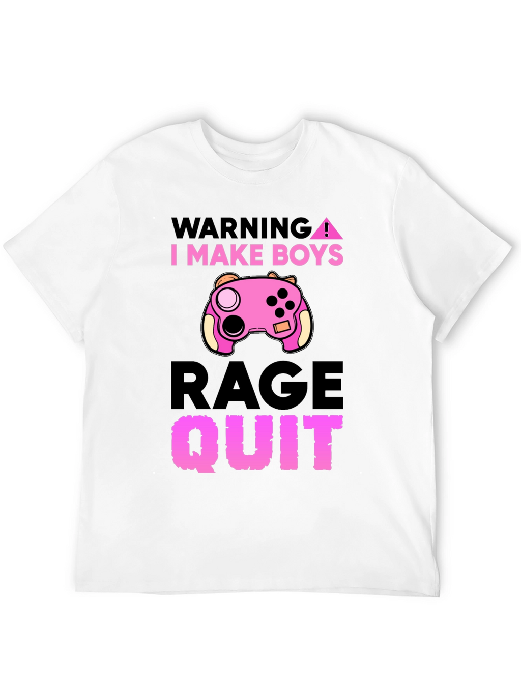 Warning I Make Boys Rage Quit Gaming T-Shirt