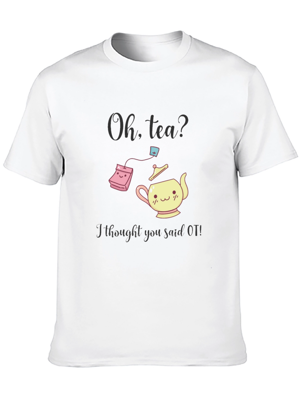 Oh Tea? OT T-Shirt