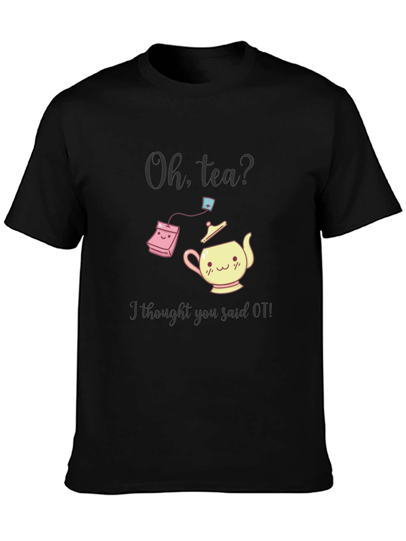 Oh Tea? OT T-Shirt