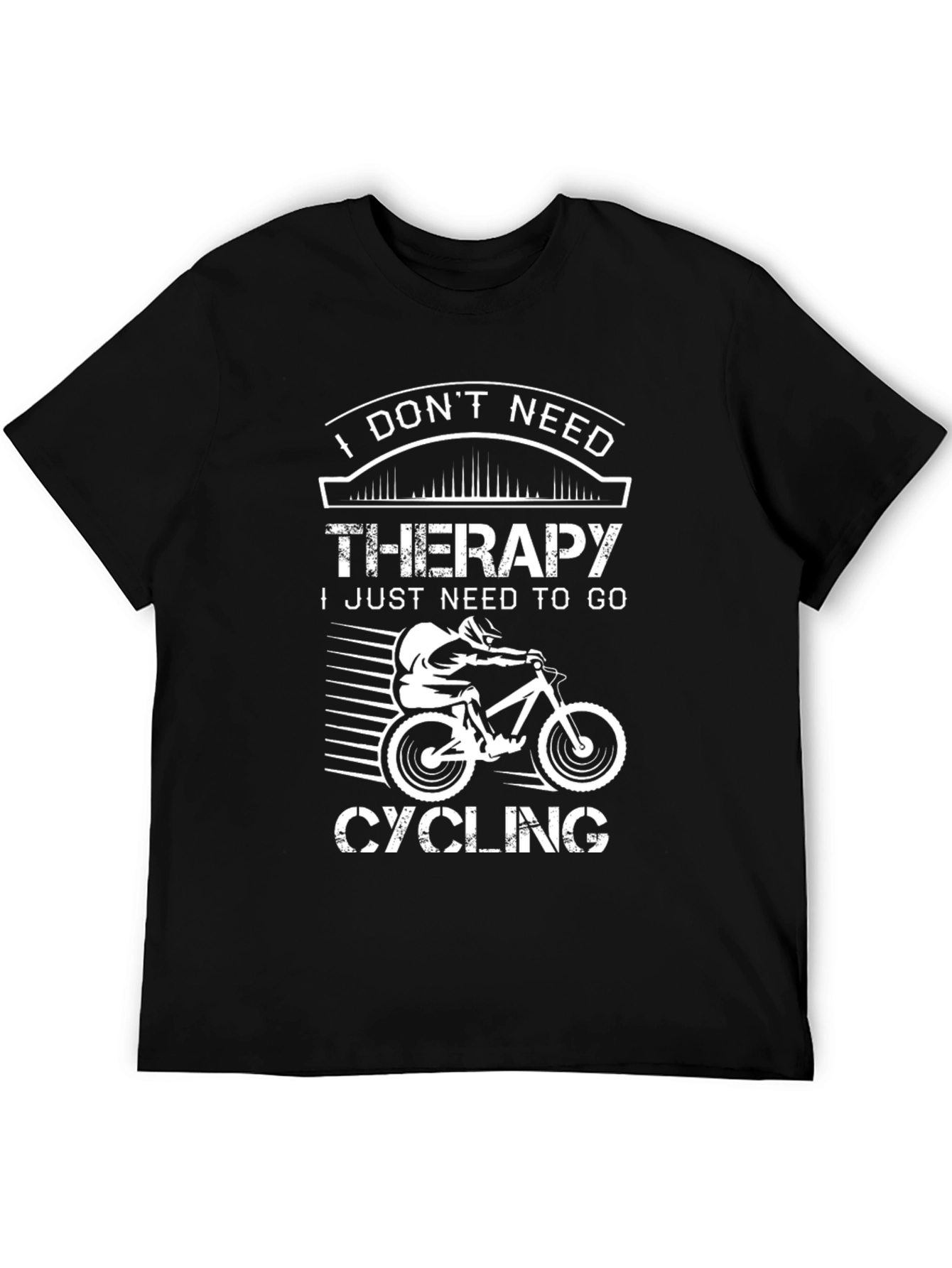 I Dont Need Therapy Cycling T-Shirt