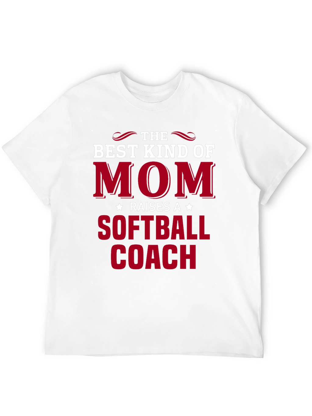 Best Kind of Mom Softball Coach T-Shirt