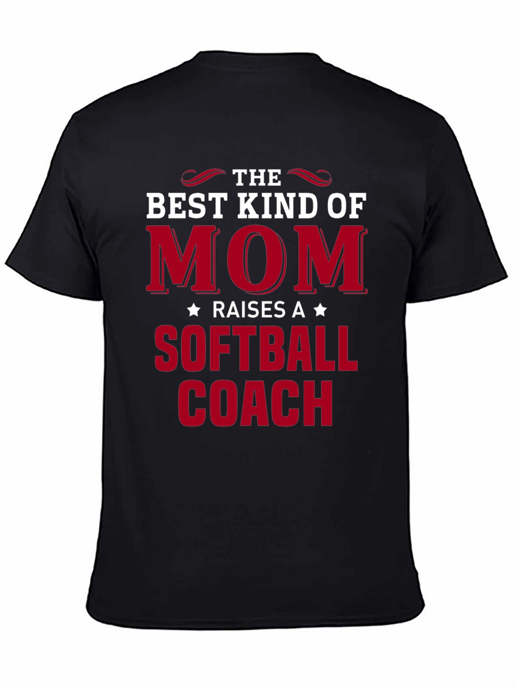 Best Kind of Mom Softball Coach T-Shirt