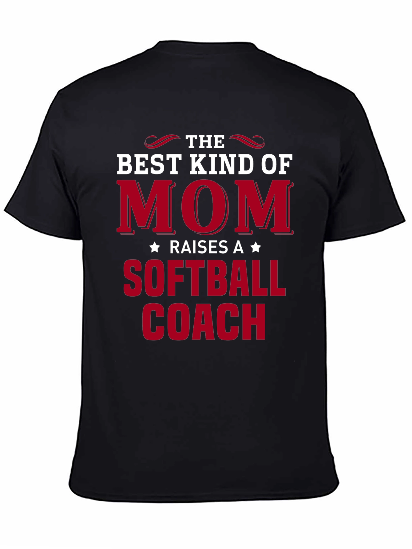 Best Kind of Mom Softball Coach T-Shirt