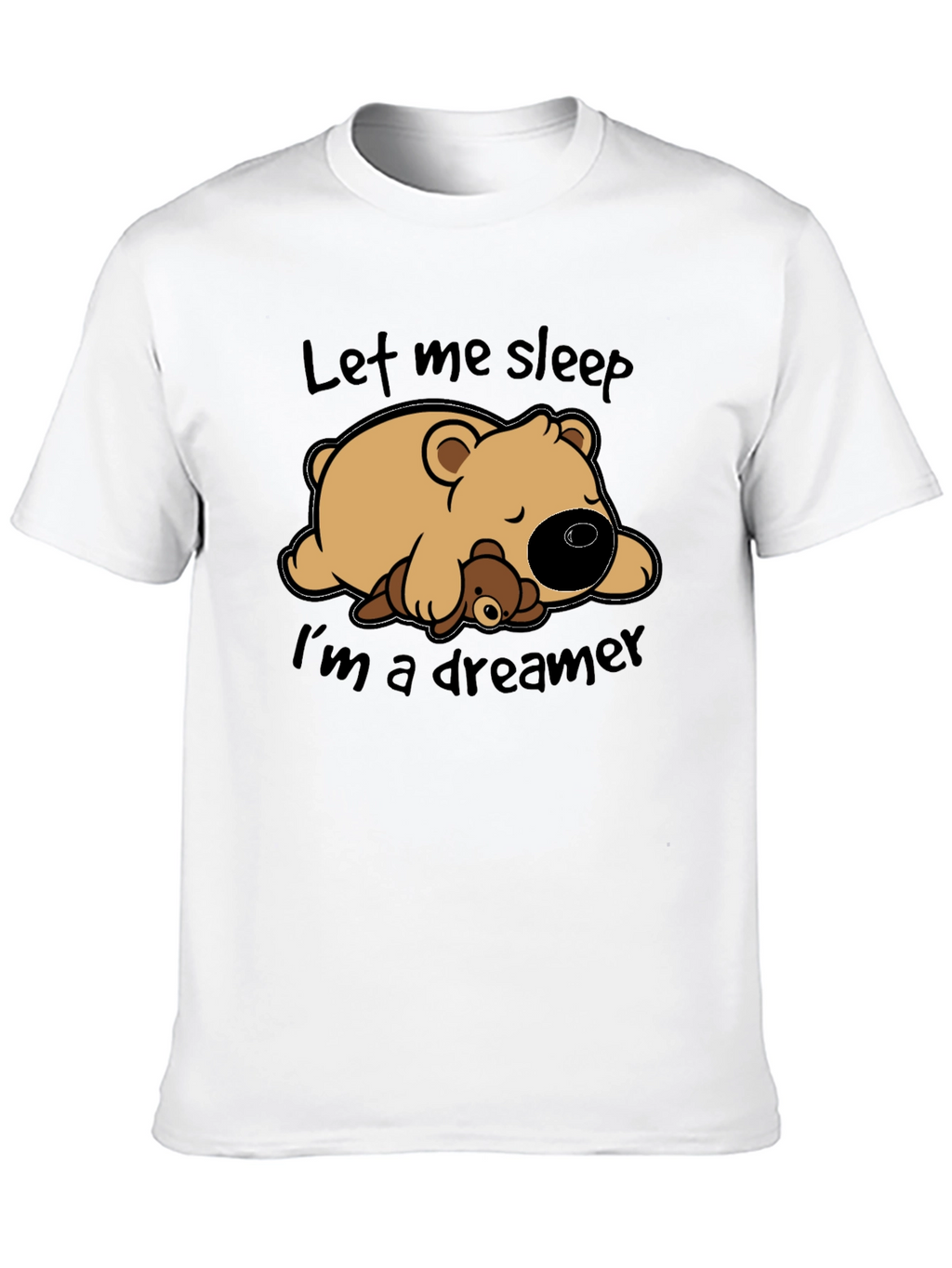 Dreamer Bear Graphic T-Shirt - Let Me Sleep