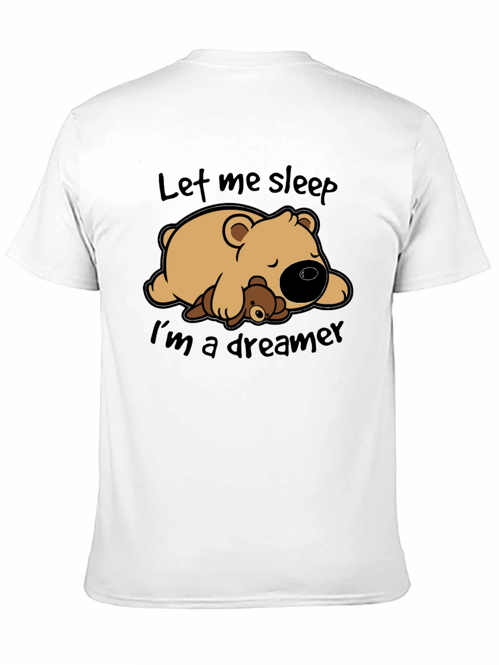 Dreamer Bear Graphic T-Shirt - Let Me Sleep