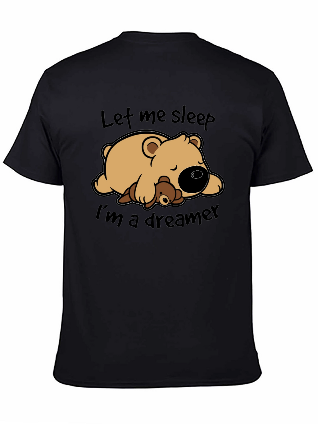 Dreamer Bear Graphic T-Shirt - Let Me Sleep