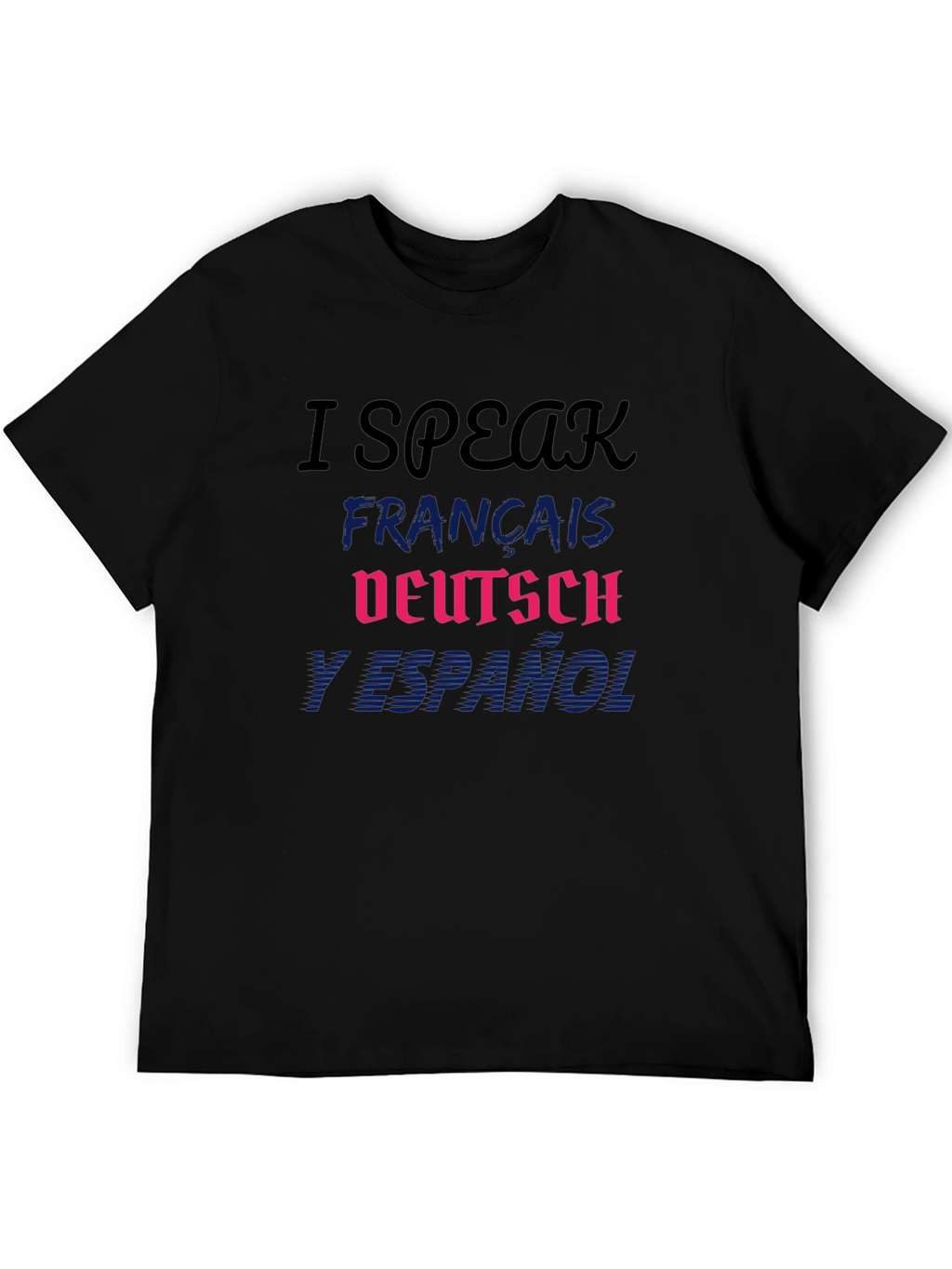 Multilingual I Speak T-Shirt