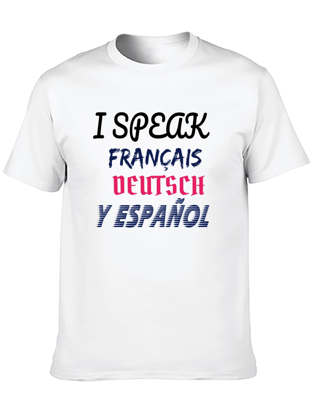 Multilingual I Speak T-Shirt