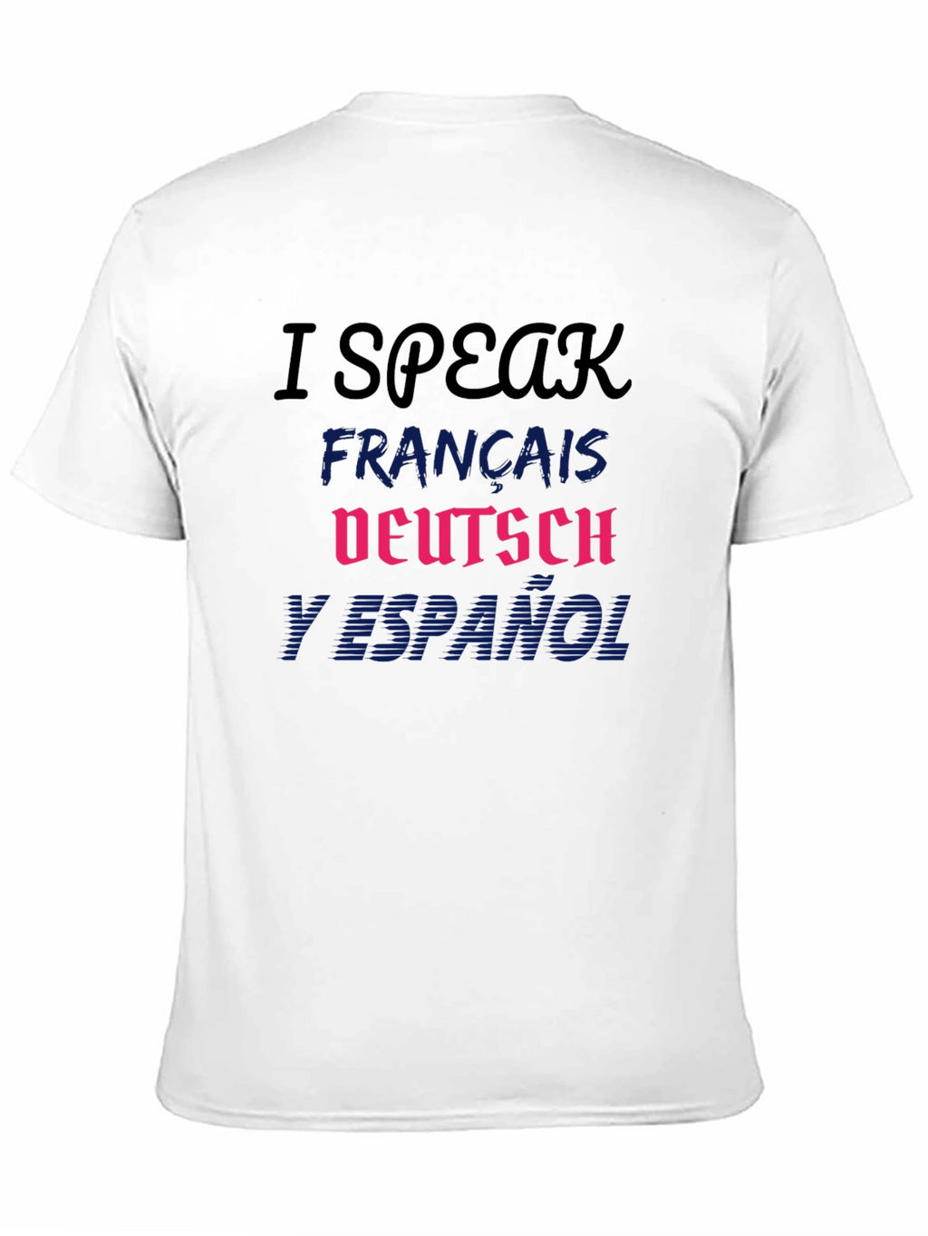 Multilingual I Speak T-Shirt