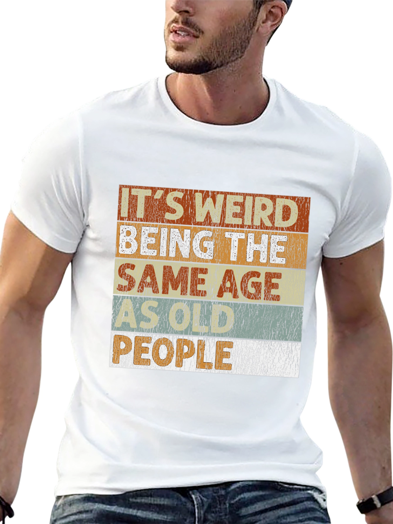 Its Weird Being the Same Age People T-Shirt