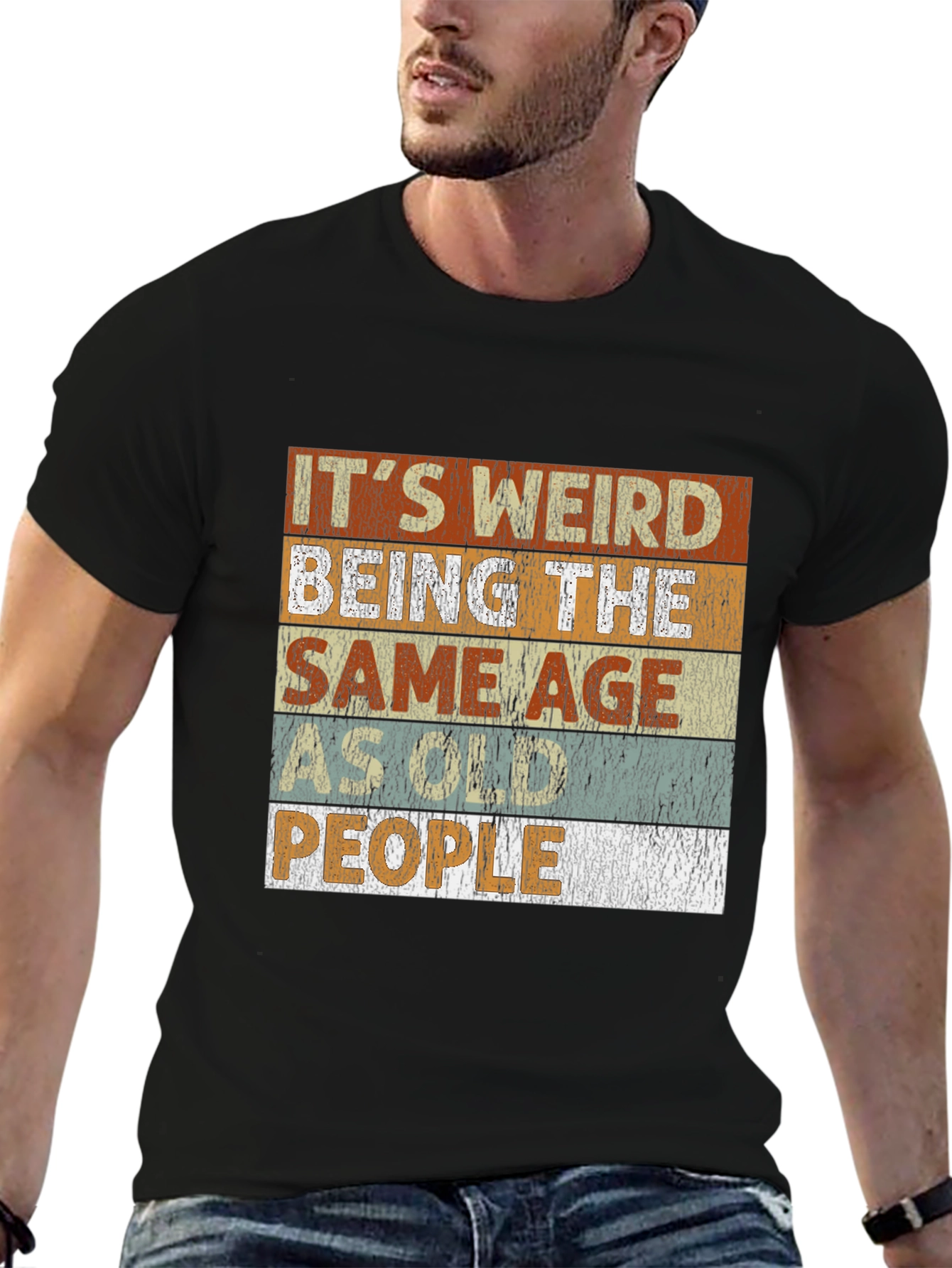 Its Weird Being the Same Age People T-Shirt