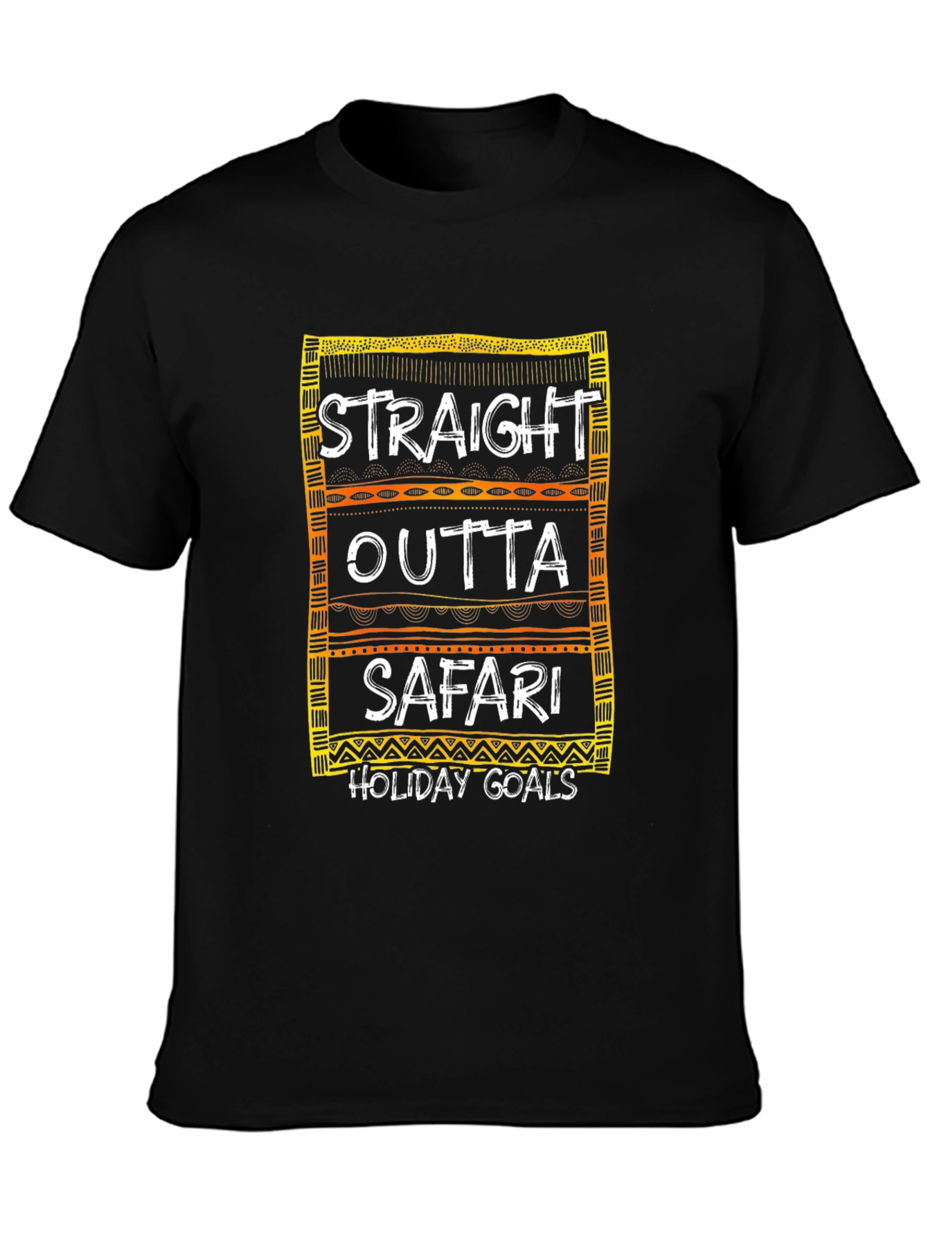 Straight Outta Safari Holiday Goals Graphic T-Shirt