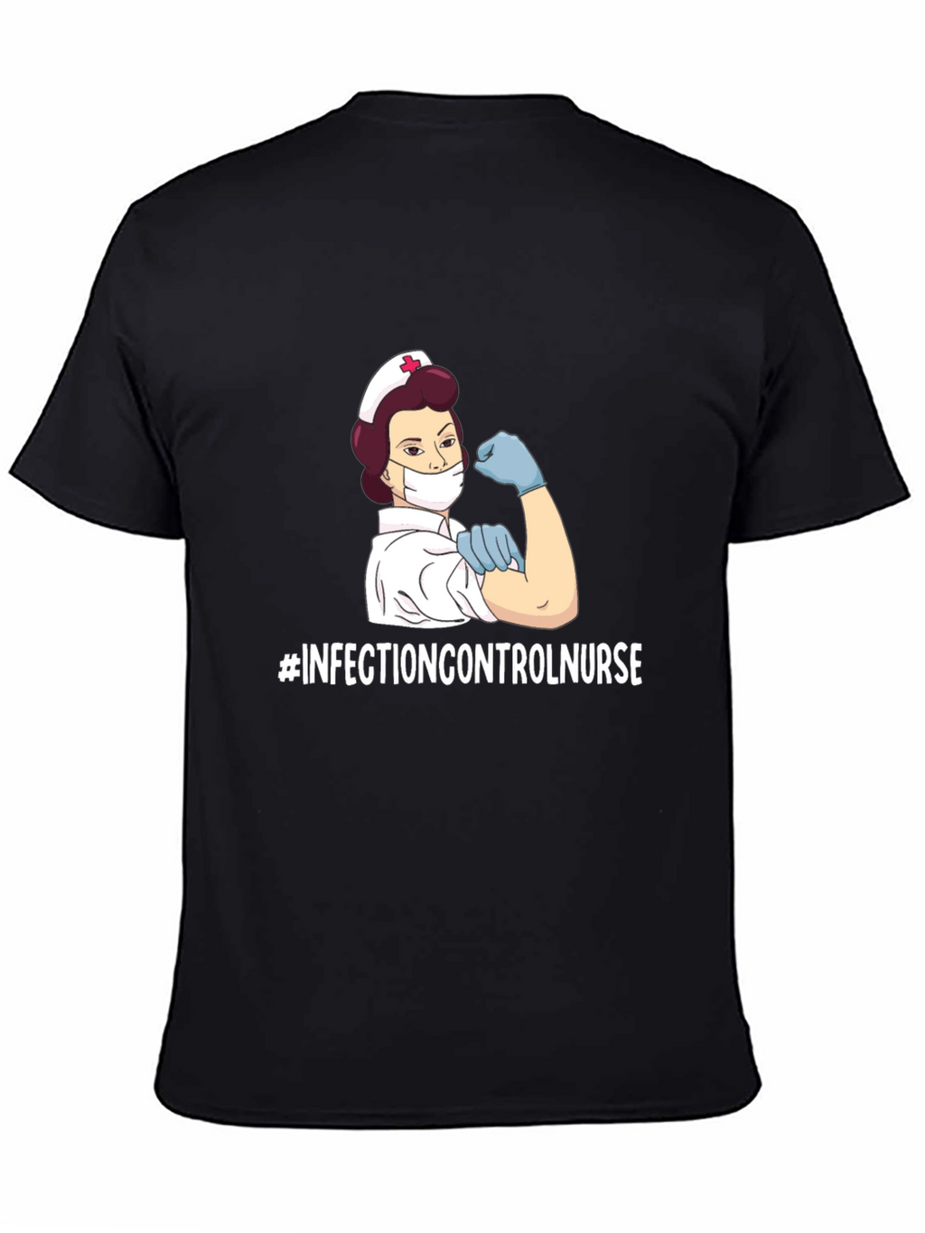Infection Control Nurse T-Shirt - Strong Womens Health Tee