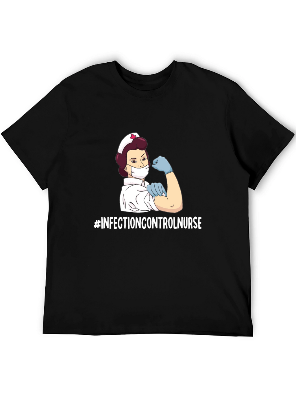 Infection Control Nurse T-Shirt - Strong Womens Health Tee