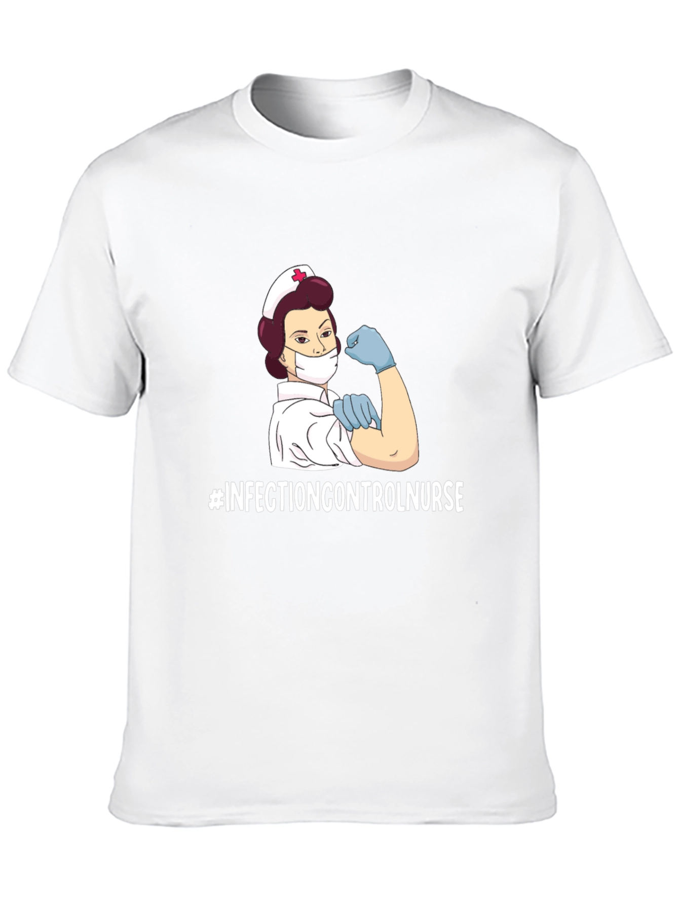 Infection Control Nurse T-Shirt - Strong Womens Health Tee