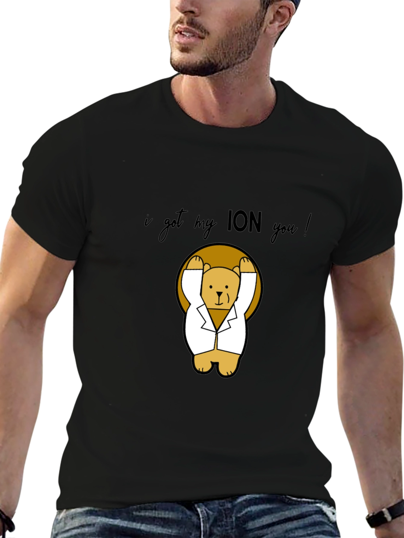I Got My ION You! T-Shirt