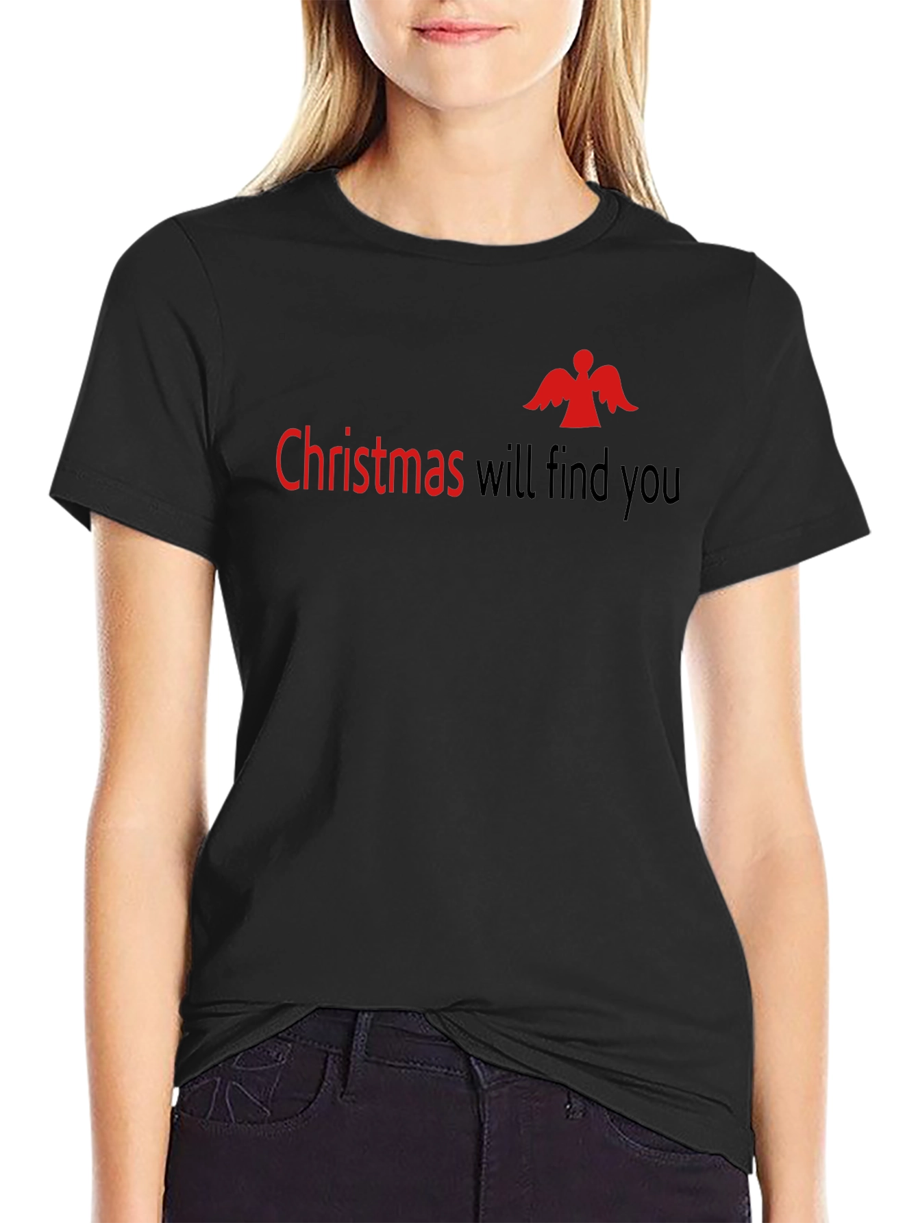 Christmas Will Find You Black T-Shirt