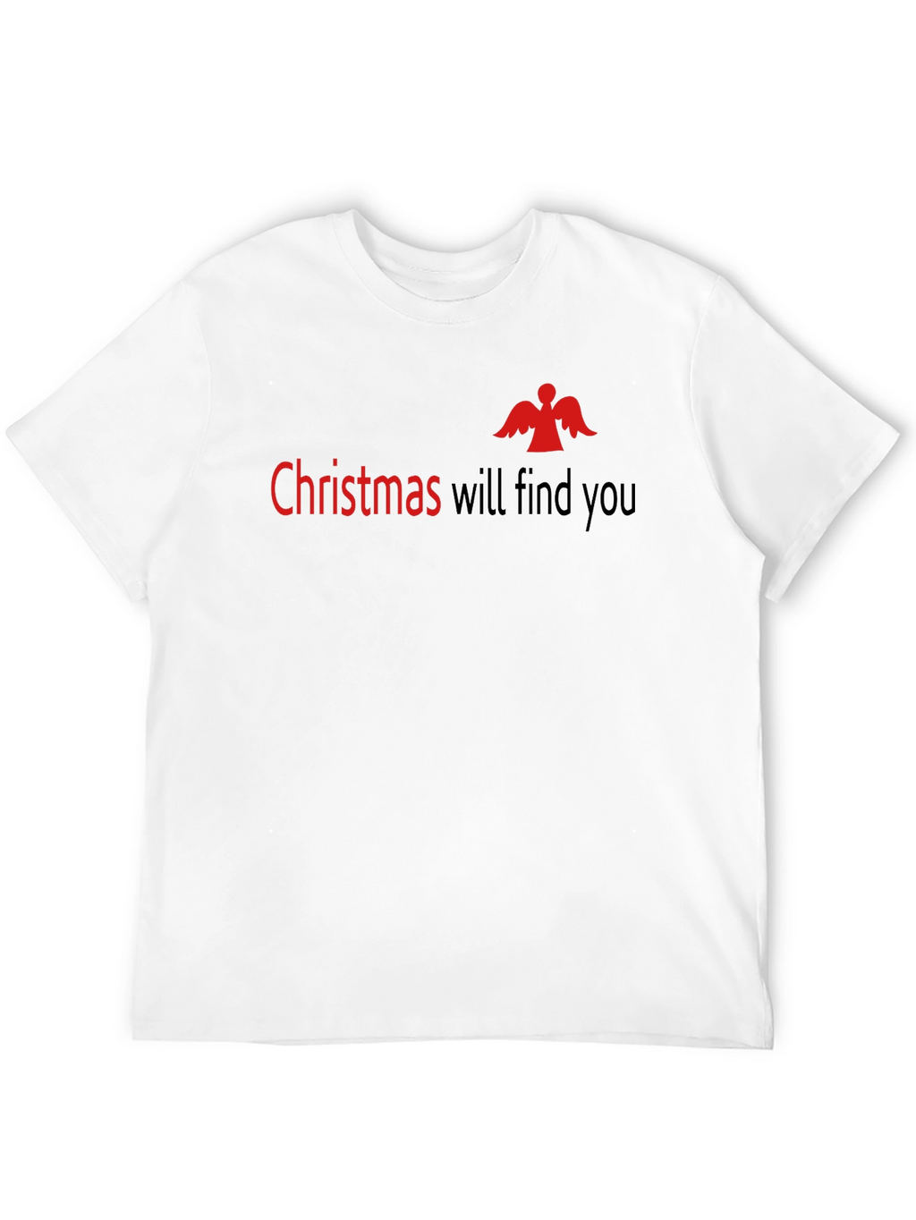 Christmas Will Find You Black T-Shirt