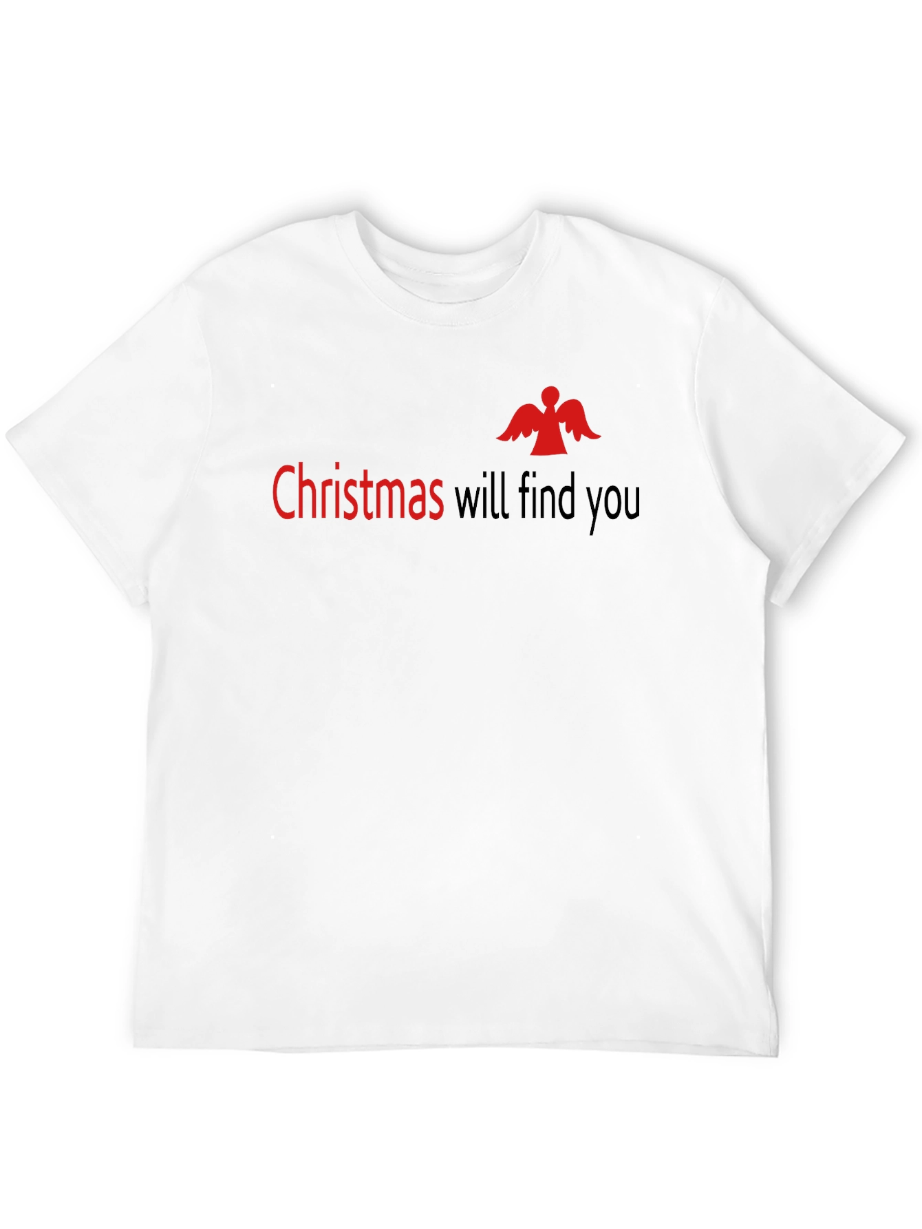 Christmas Will Find You Black T-Shirt