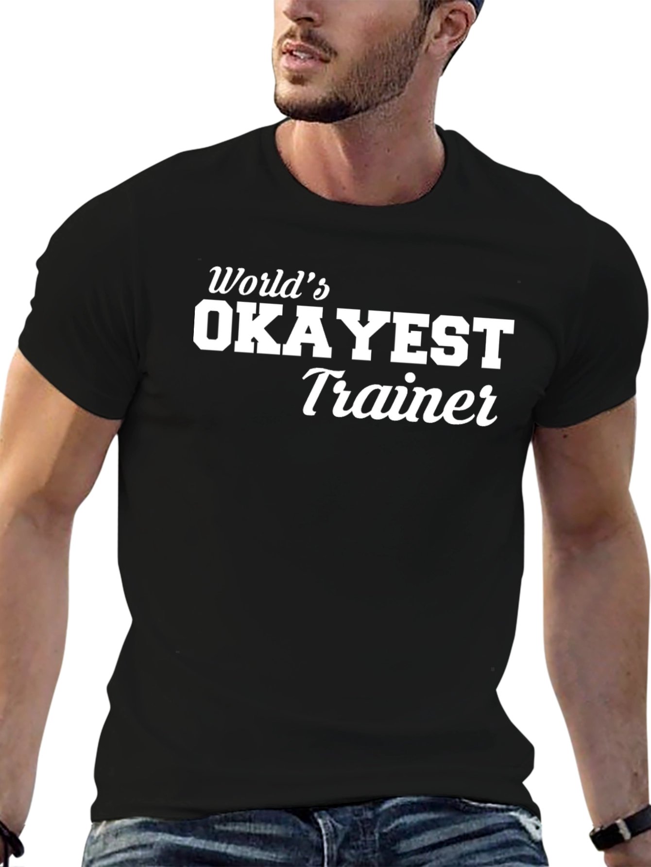 Worlds Okayest Trainer - Black T-Shirt