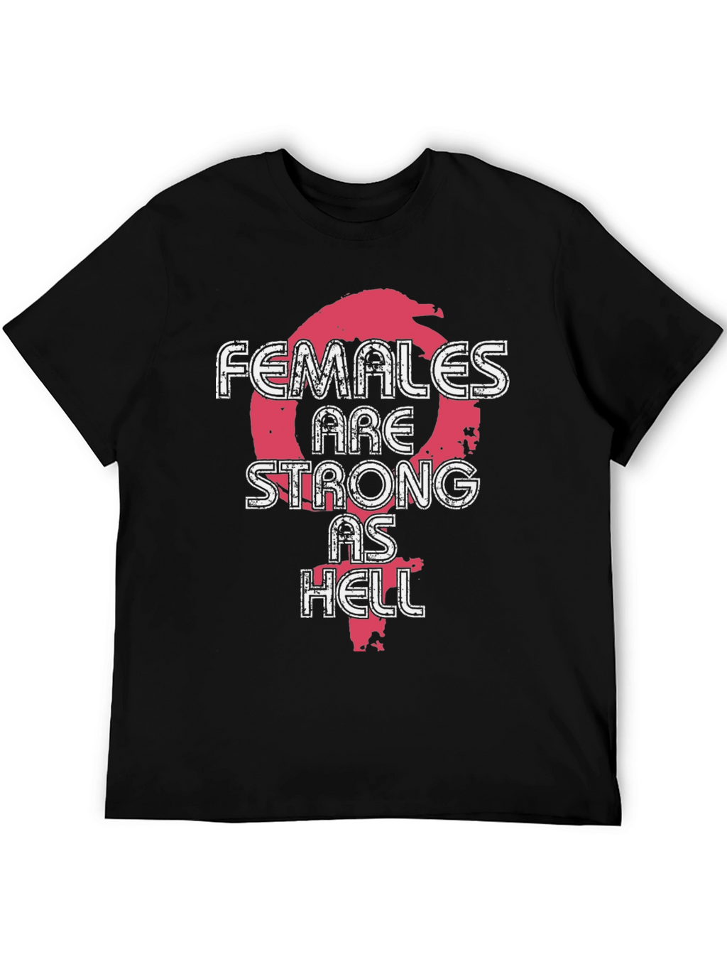 Females Are Strong As Hell Graphic Tee - Black
