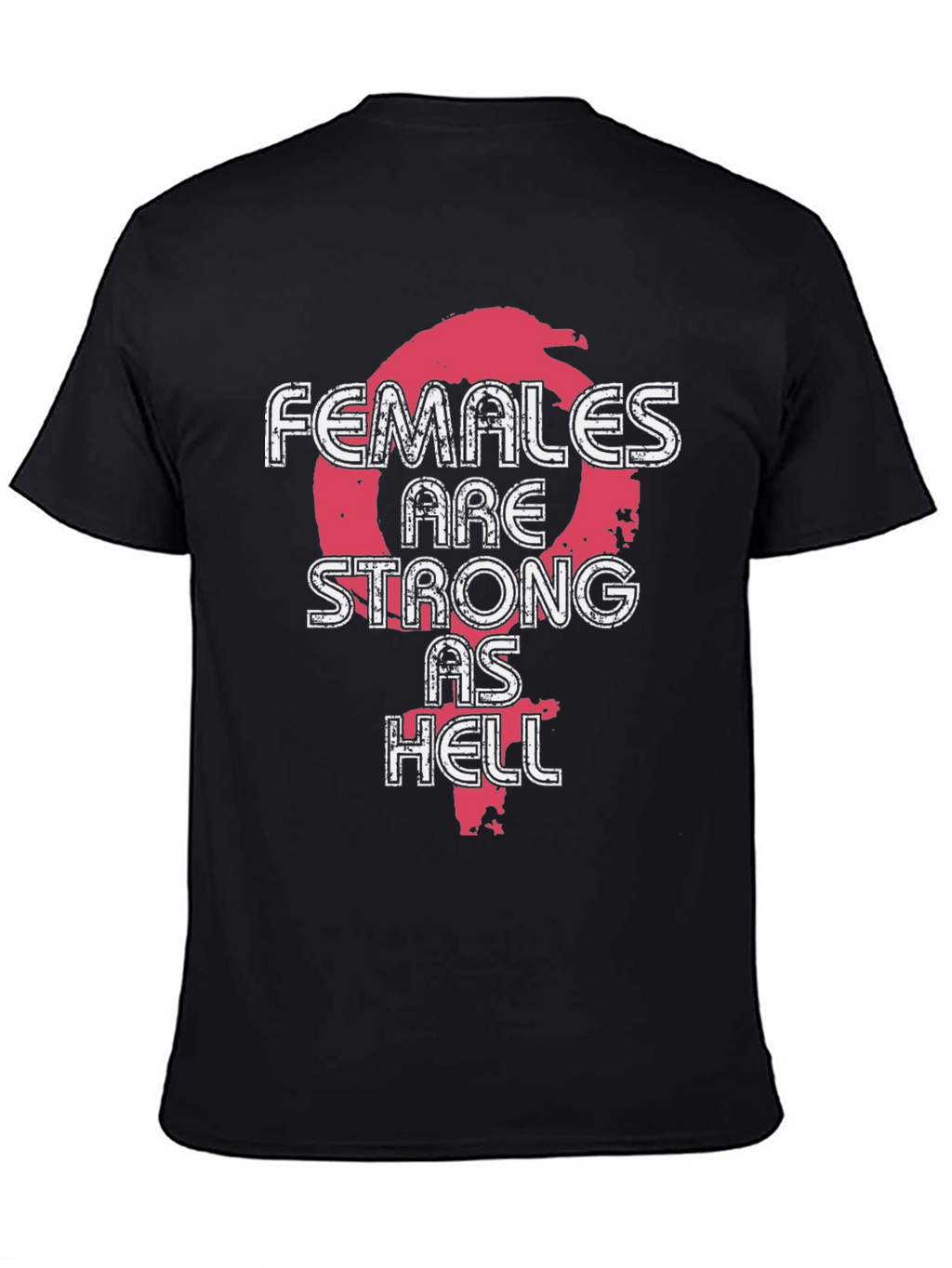 Females Are Strong As Hell Graphic Tee - Black
