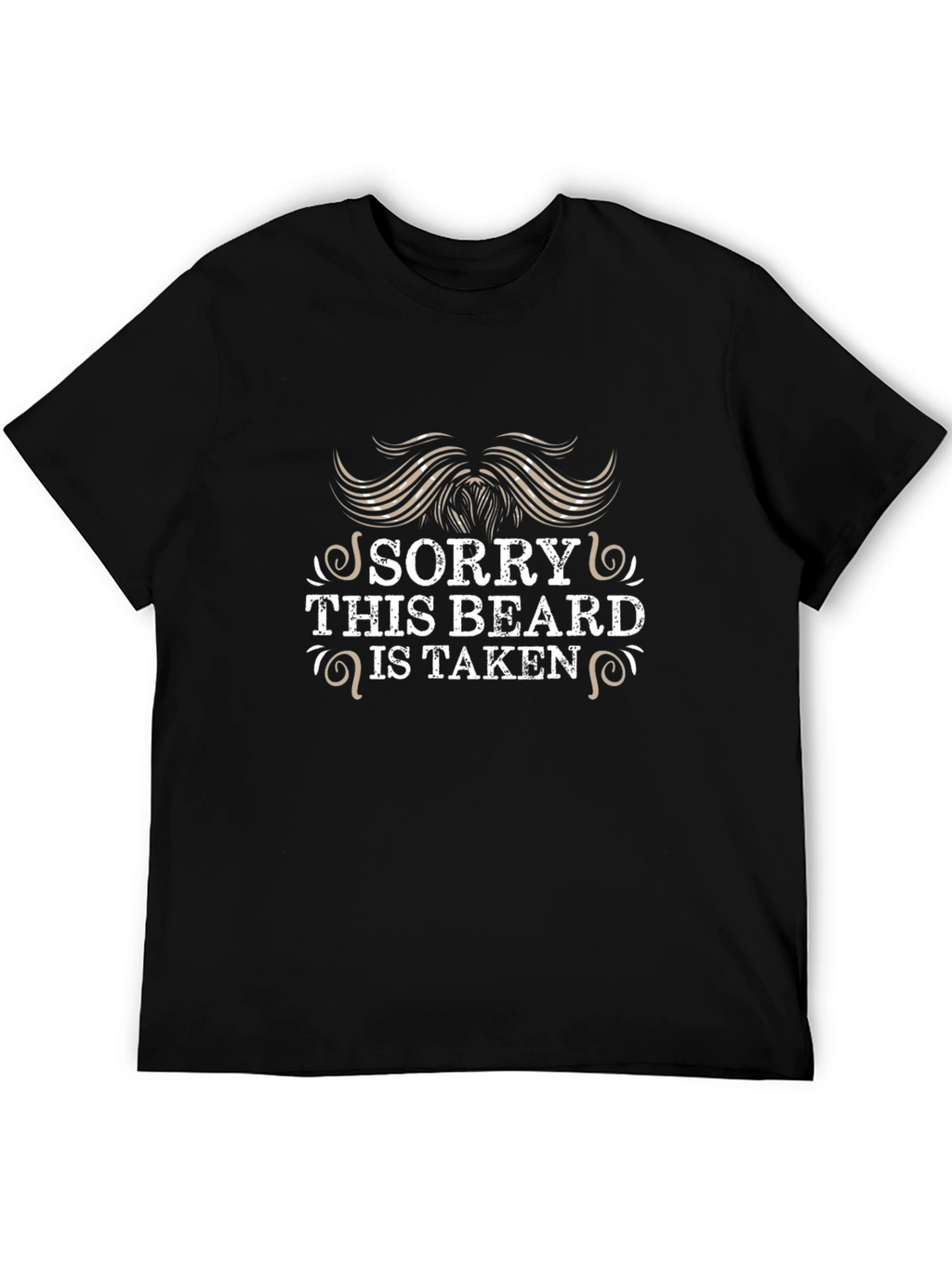 Sorry This Beard is Taken Graphic Tee