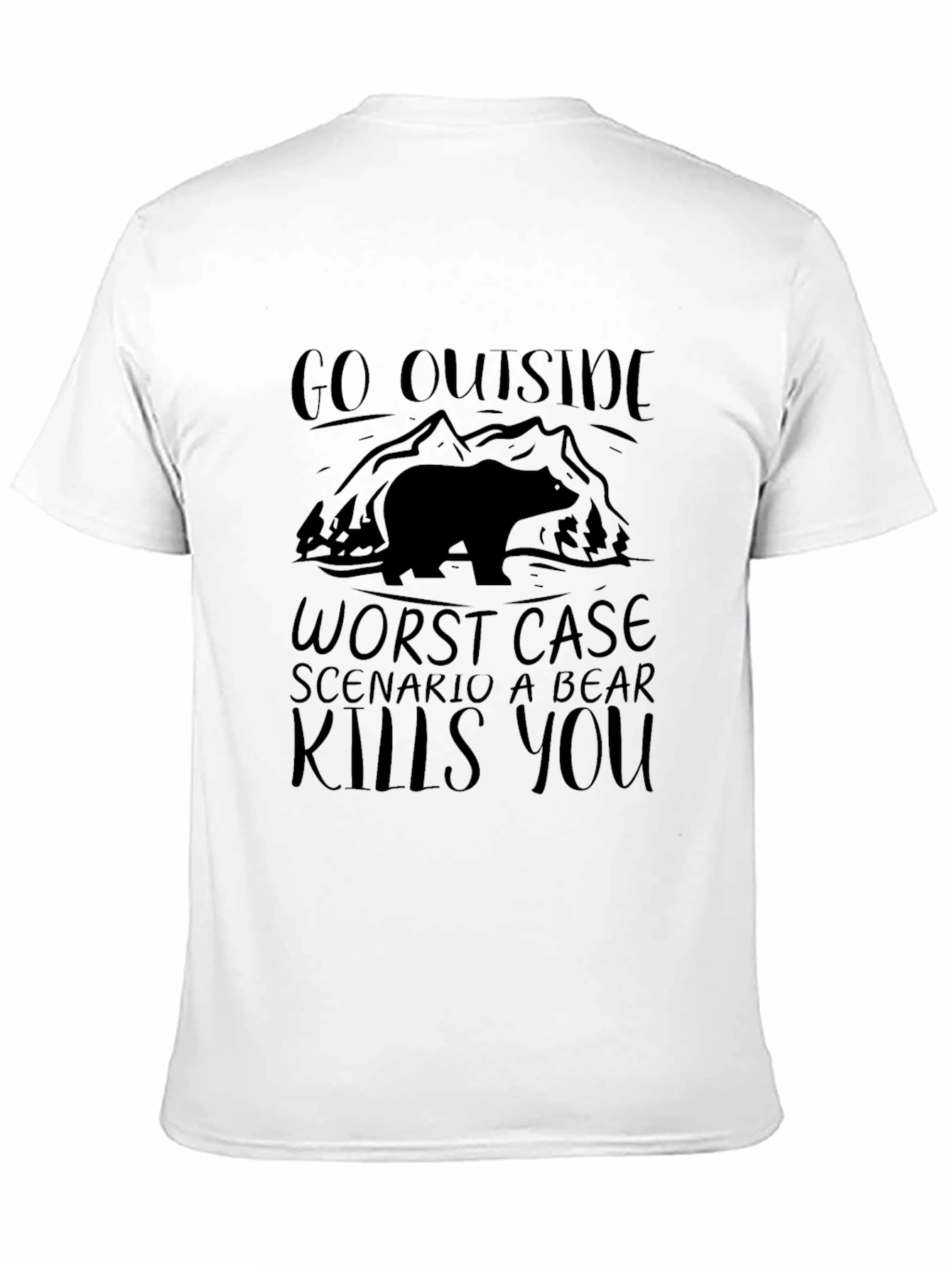 Go Outside Bear Kills You T-Shirt Funny Camping Shirt