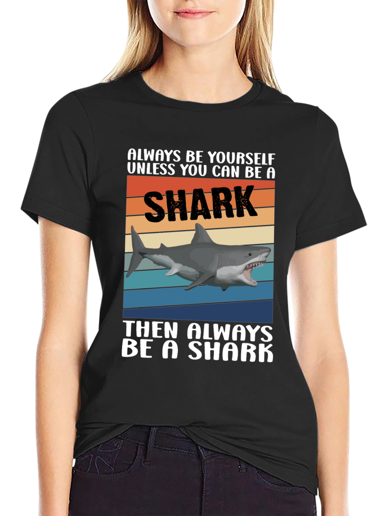 Always Be A Shark T-Shirt Funny Shark Graphic Tee