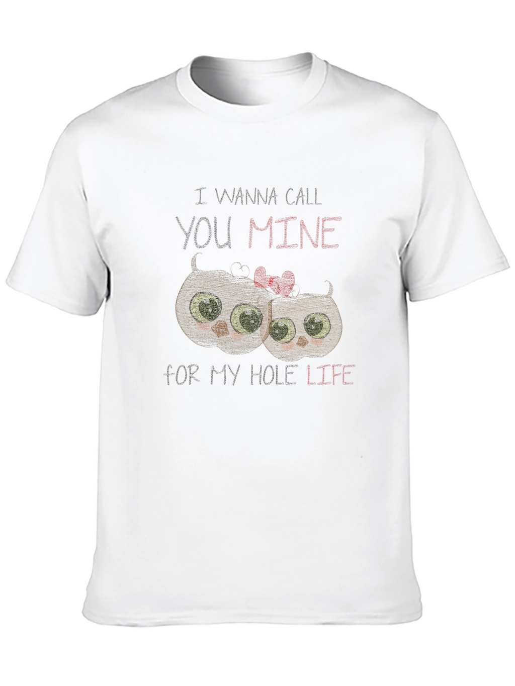 I Wanna Call You Mine Owl Graphic T-Shirt