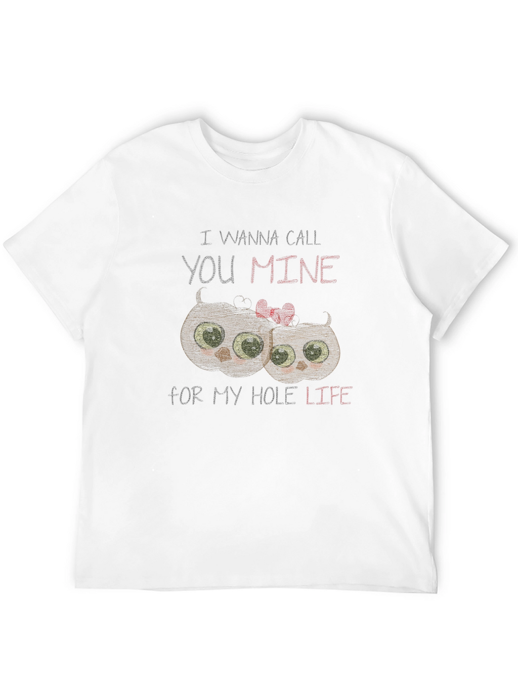 I Wanna Call You Mine Owl Graphic T-Shirt