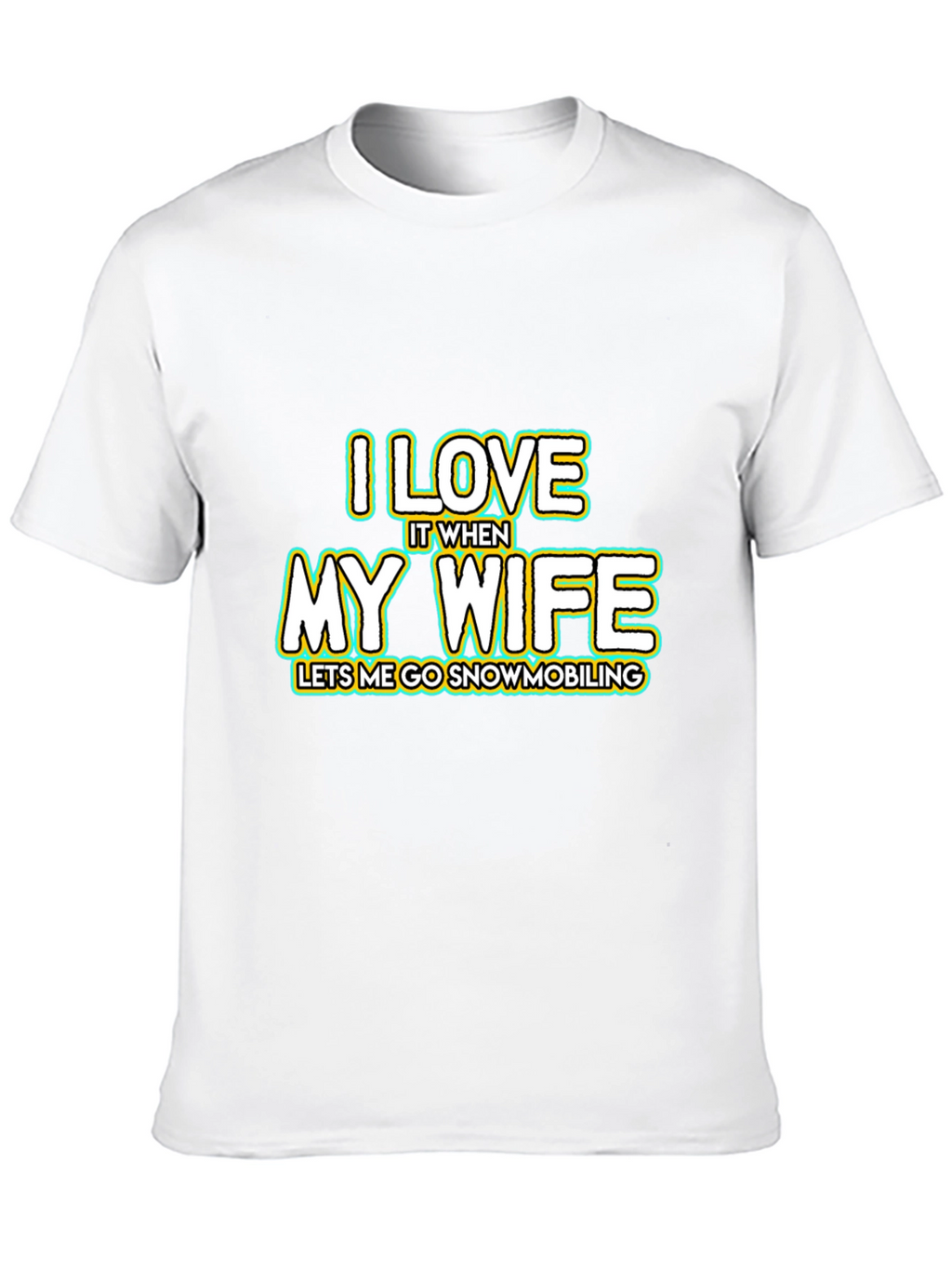 I Love My Wife Snowmobiling Black T-Shirt
