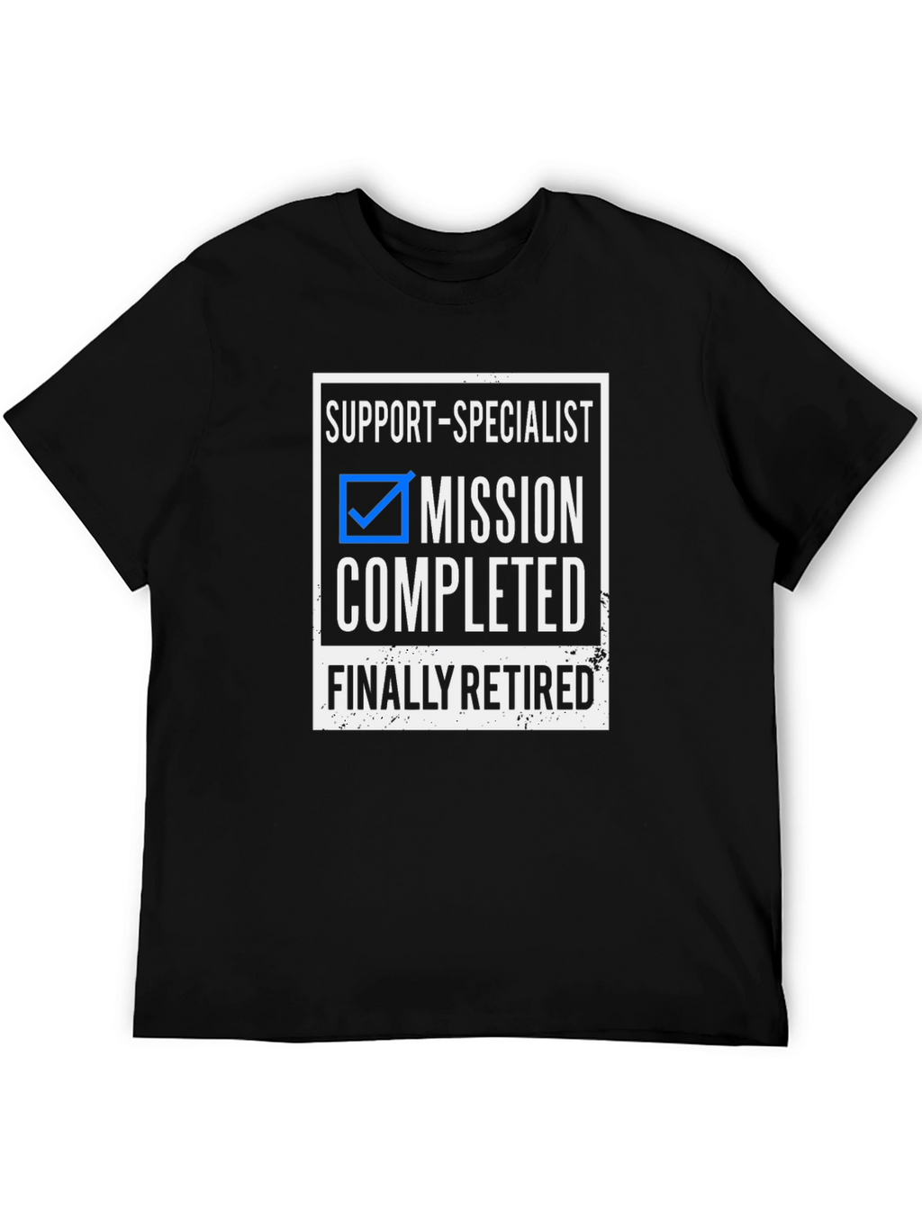Support Specialist Mission Completed Retired T-Shirt