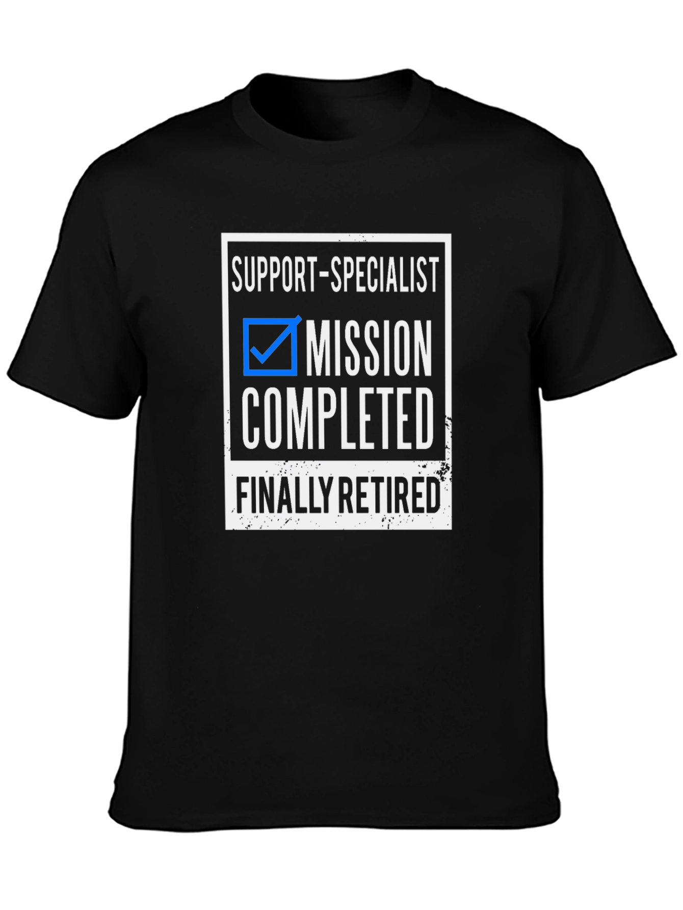 Support Specialist Mission Completed Retired T-Shirt