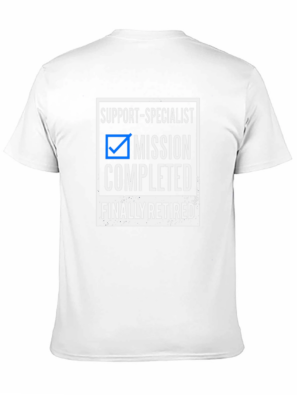 Support Specialist Mission Completed Retired T-Shirt