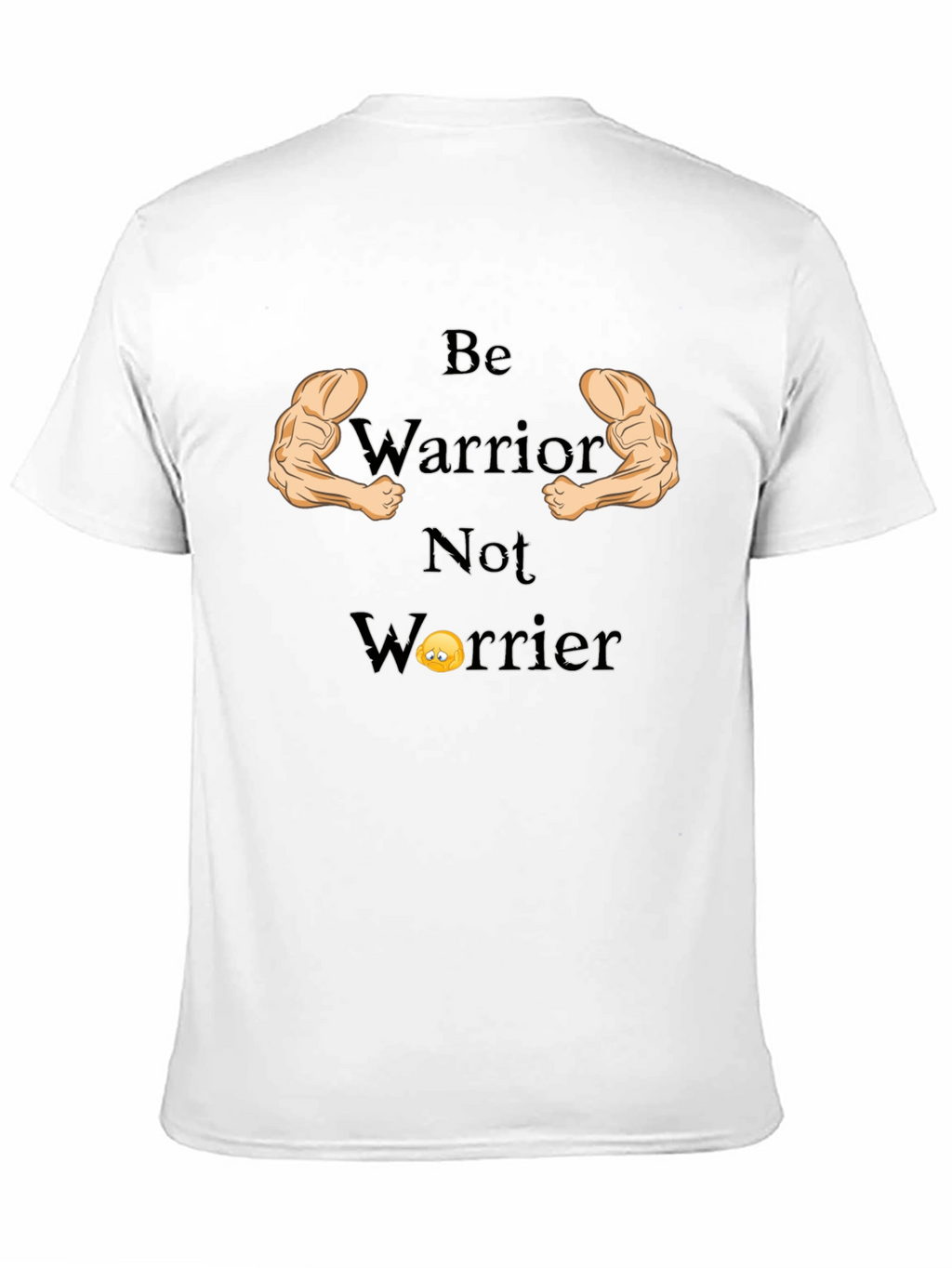Be Warrior Not Worrier Graphic T-Shirt
