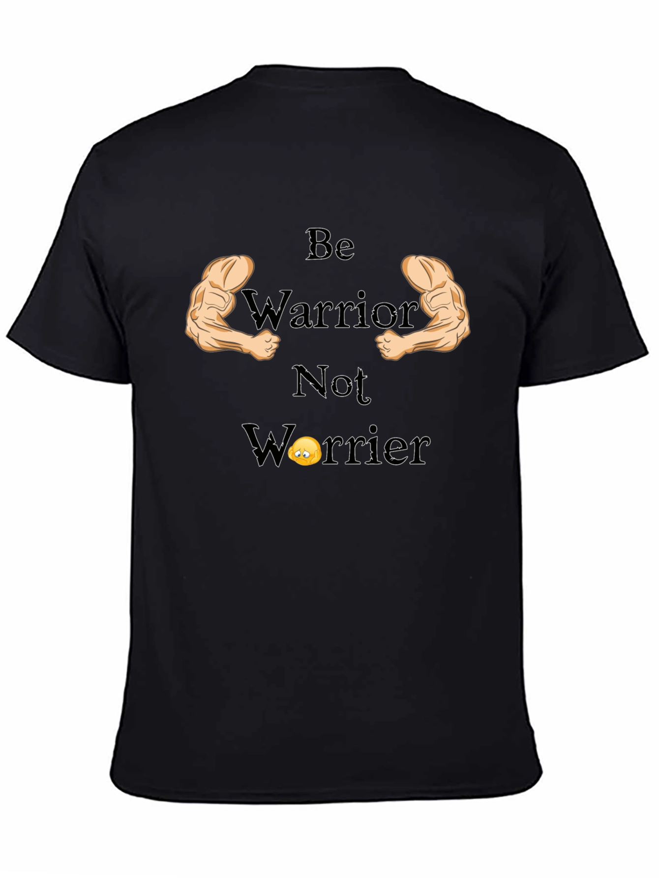 Be Warrior Not Worrier Graphic T-Shirt