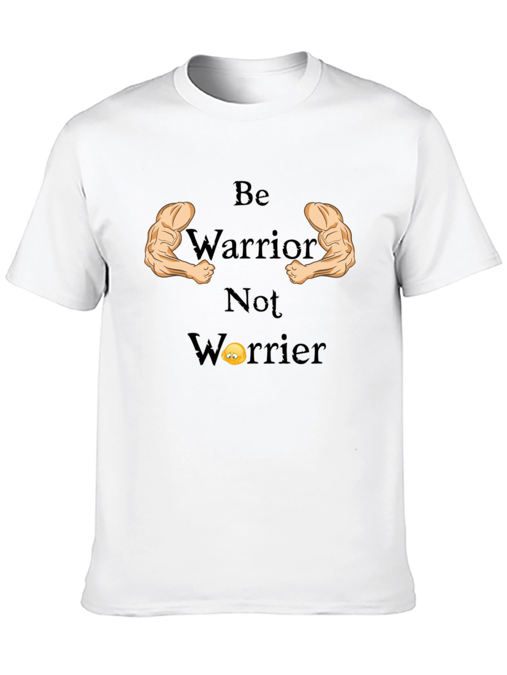 Be Warrior Not Worrier Graphic T-Shirt