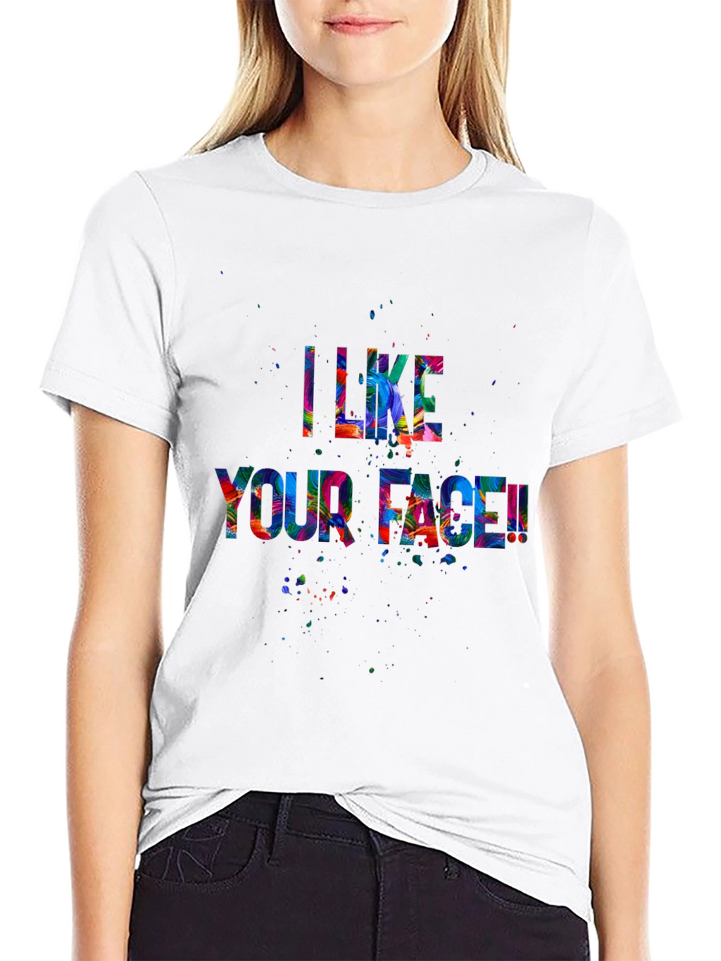 I Like Your Face! Graphic Tee
