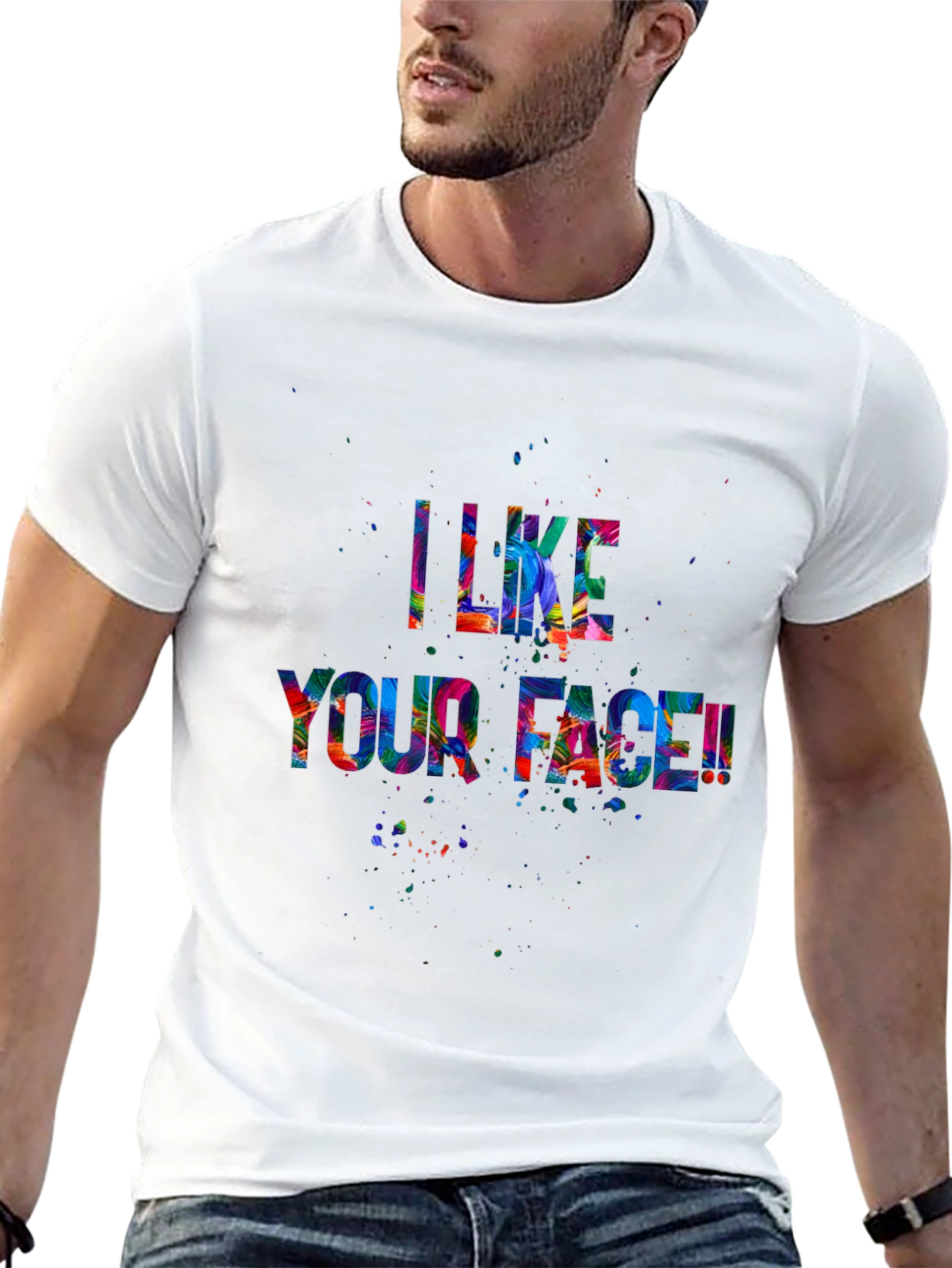 I Like Your Face! Graphic Tee