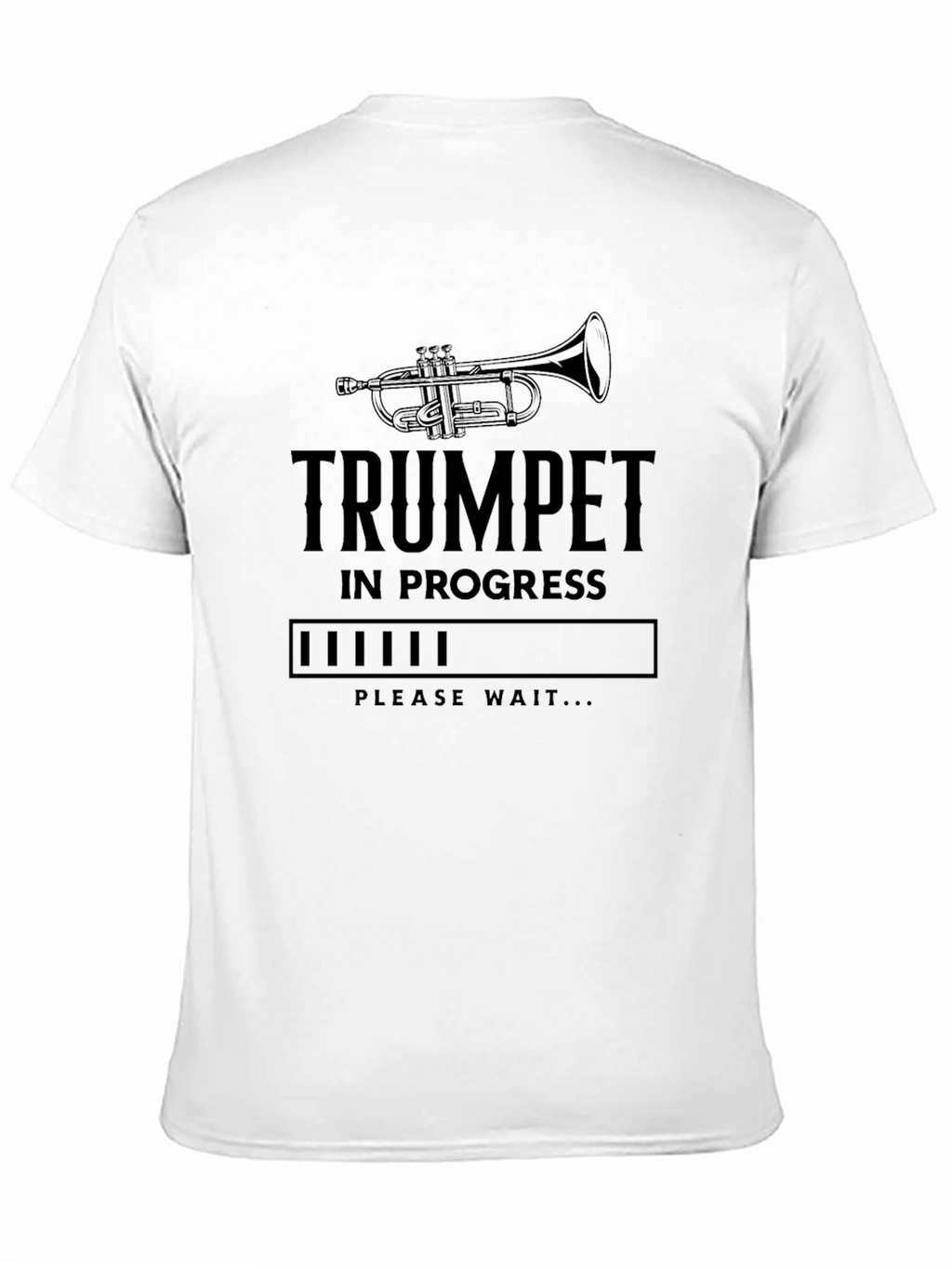 Trumpet in Progress T-Shirt - Musician Humor Tee
