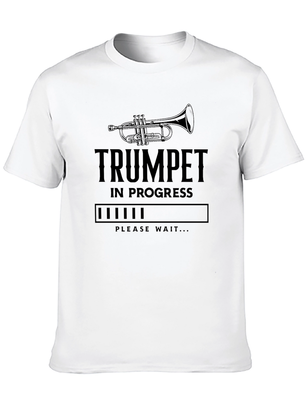 Trumpet in Progress T-Shirt - Musician Humor Tee