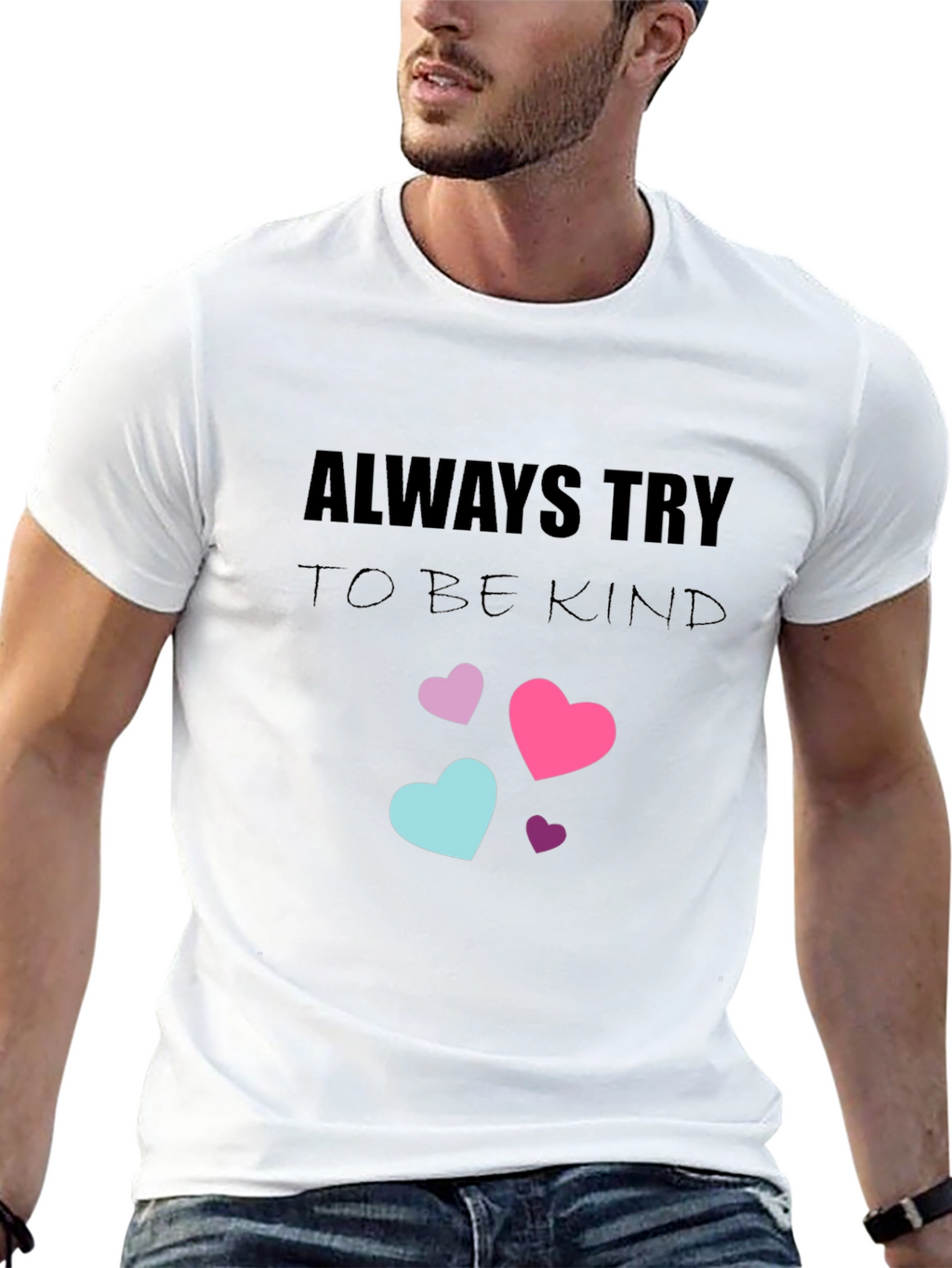 Always Try to Be Kind T-Shirt