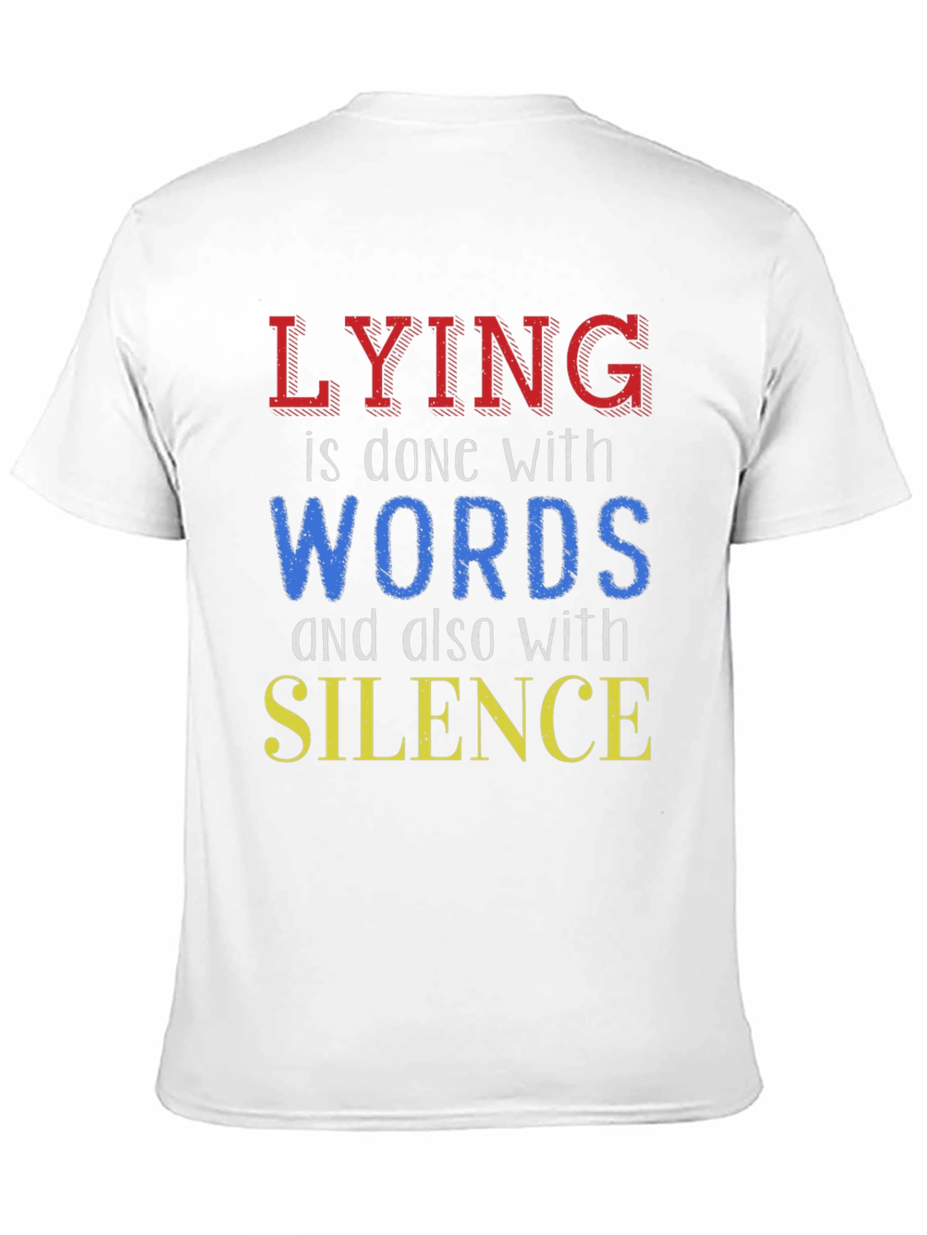 Lying T-Shirt - Words and Silence Graphic Tee