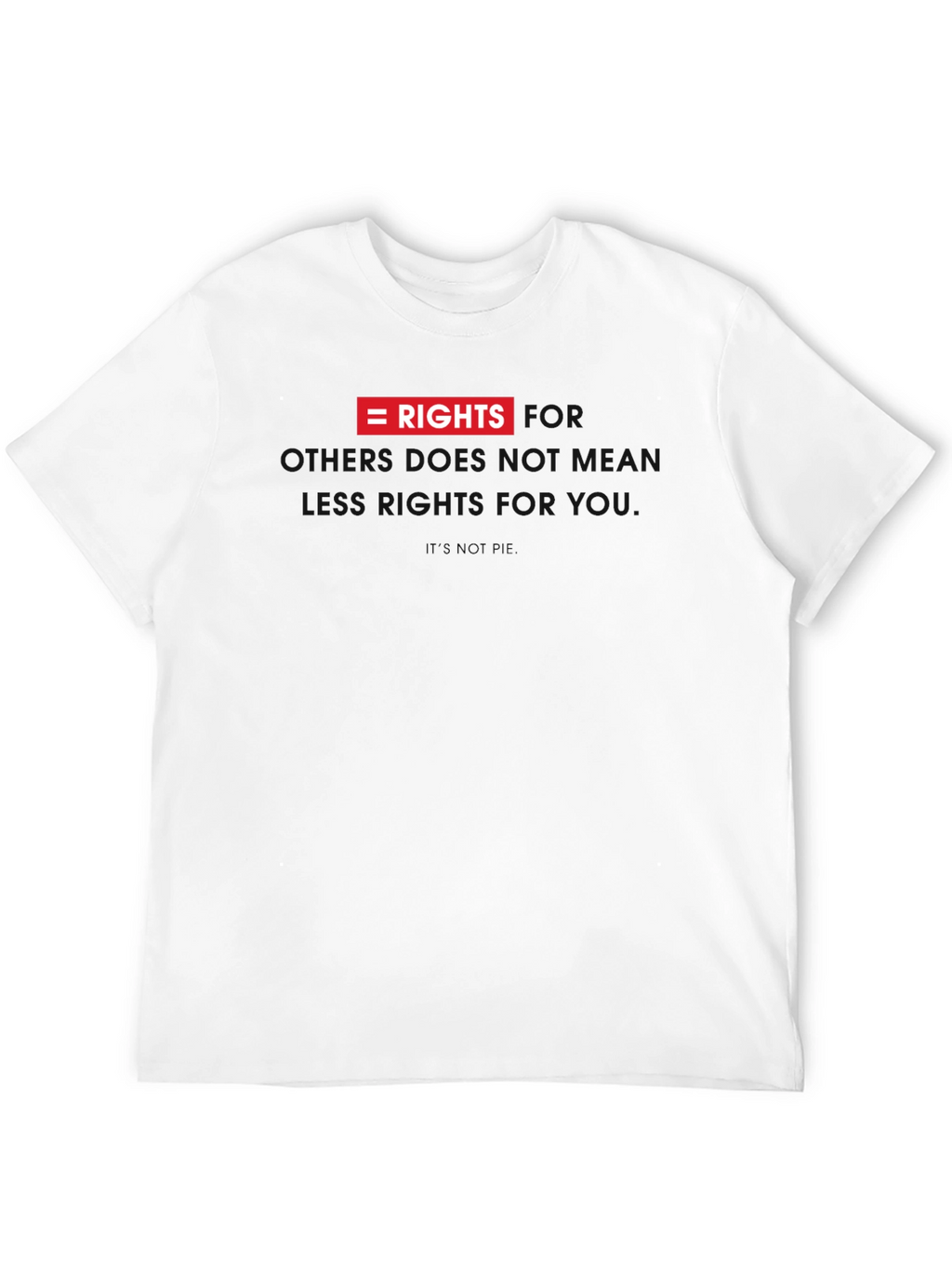 Equality Rights T-Shirt - Stand for Something